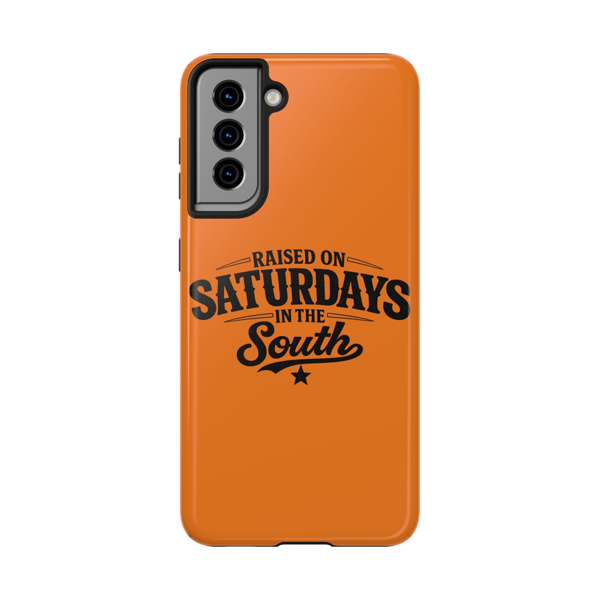 Raised On Saturdays In The South Phone Case-(orange)