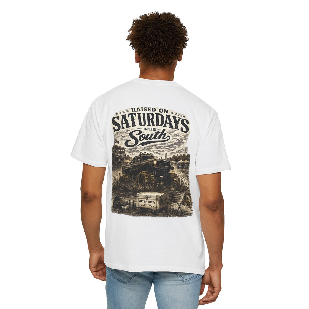 Raised On Saturdays In The South T-Shirt- Mud Park Saturdays