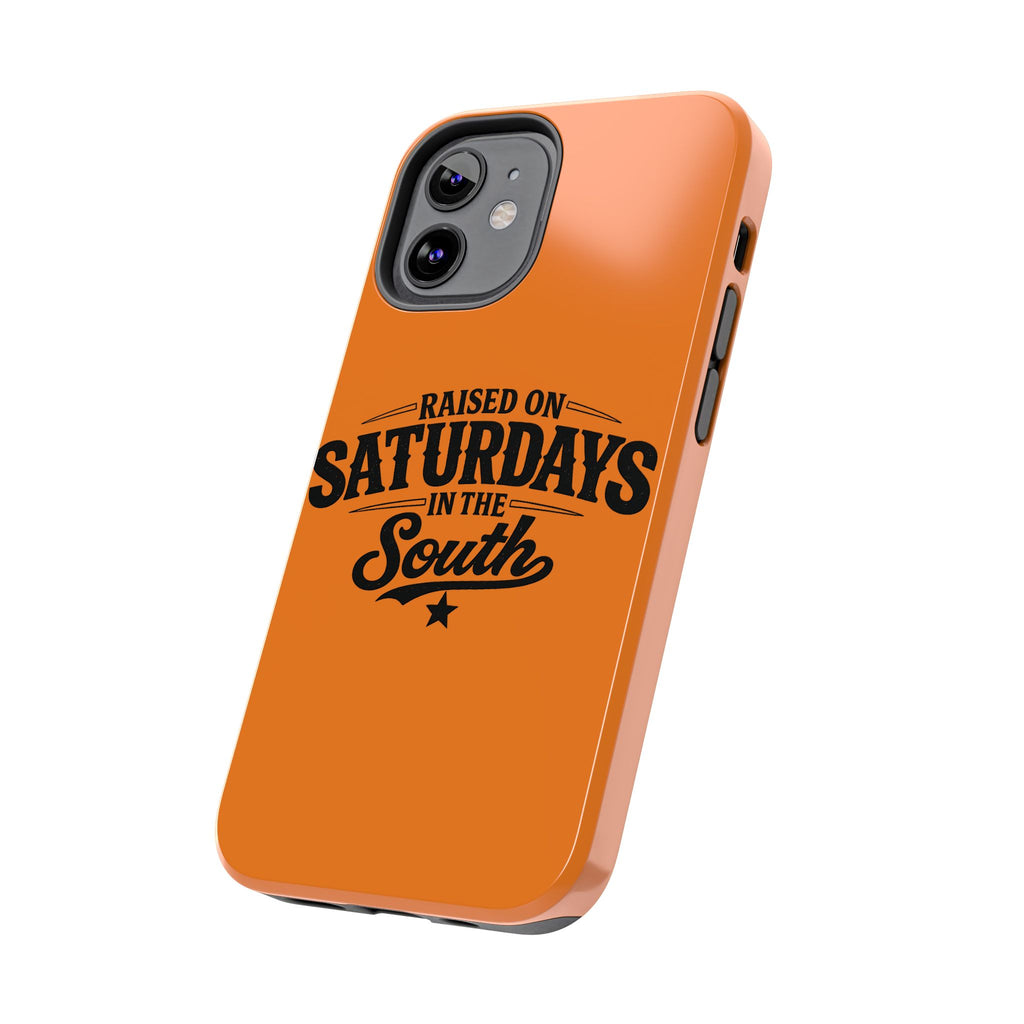 Raised On Saturdays In The South Phone Case-(orange)