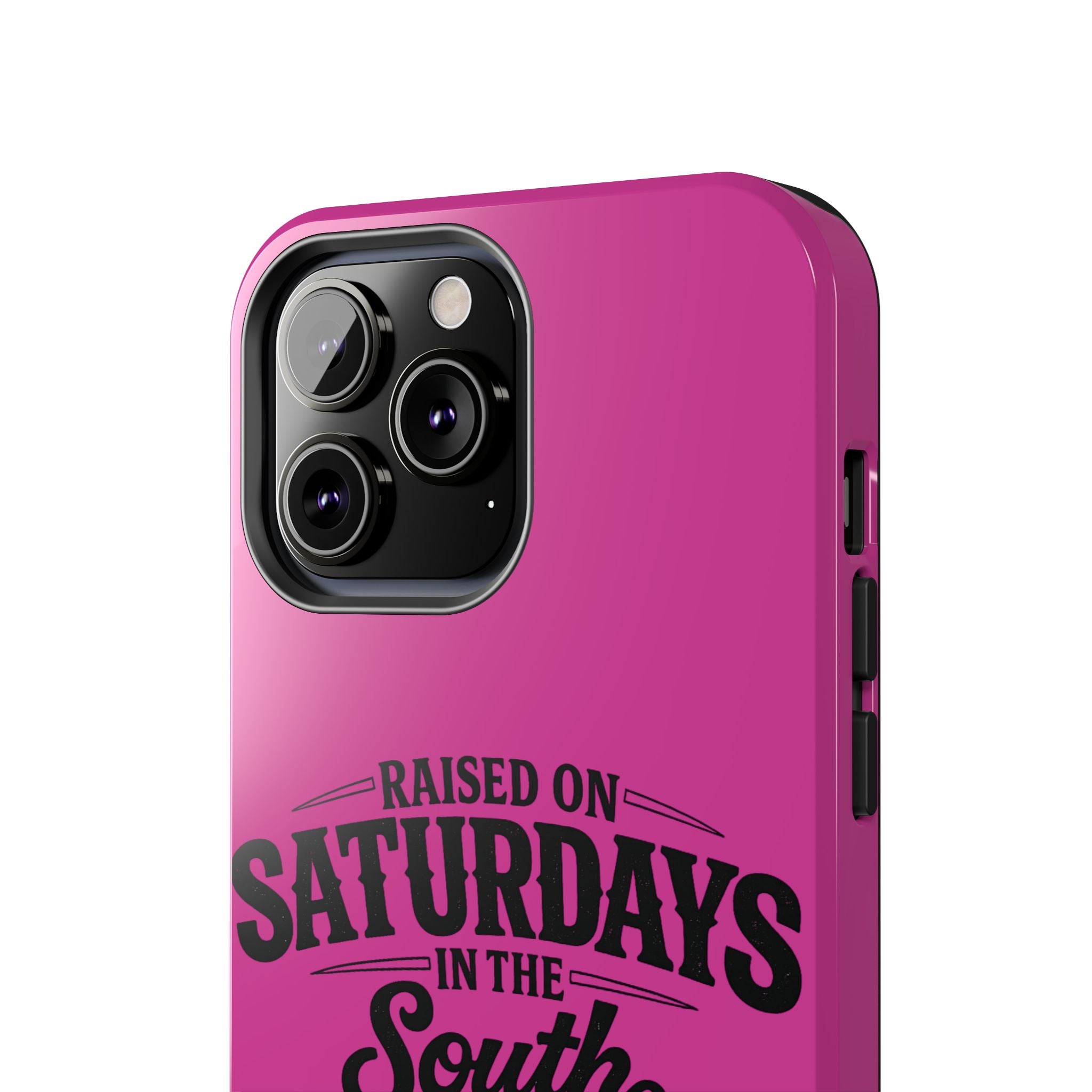 Raised On Saturdays In The South Phone Case-(pink)