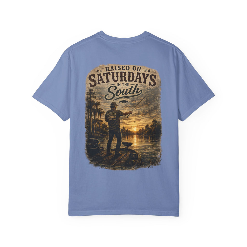 Raised On Saturdays In The South T-Shirt — Saturdays Are Made For Fishin