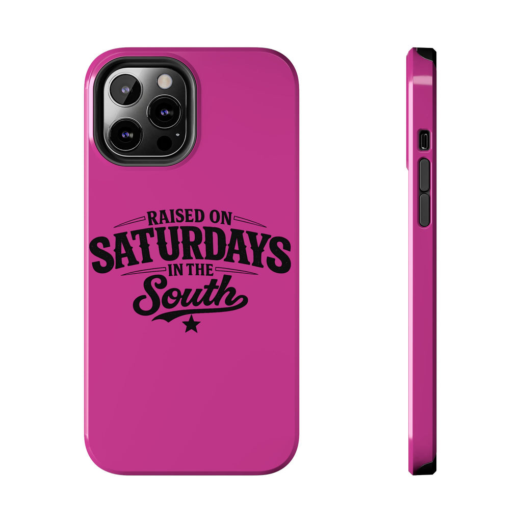 Raised On Saturdays In The South Phone Case-(pink)