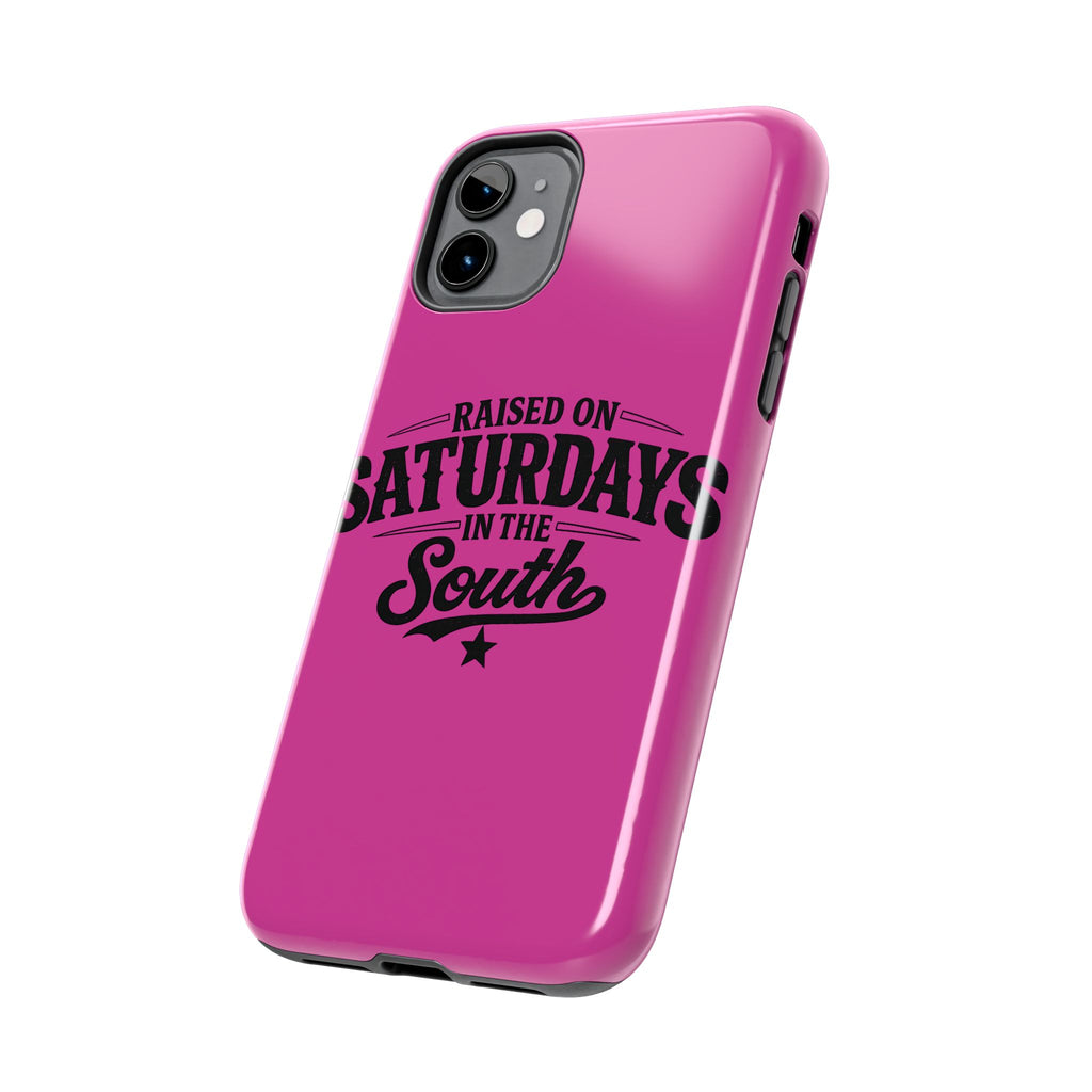 Raised On Saturdays In The South Phone Case-(pink)