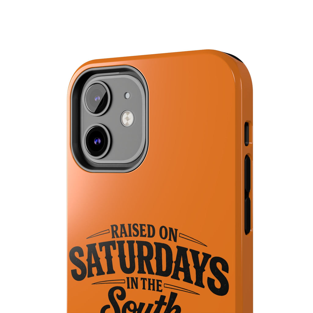 Raised On Saturdays In The South Phone Case-(orange)