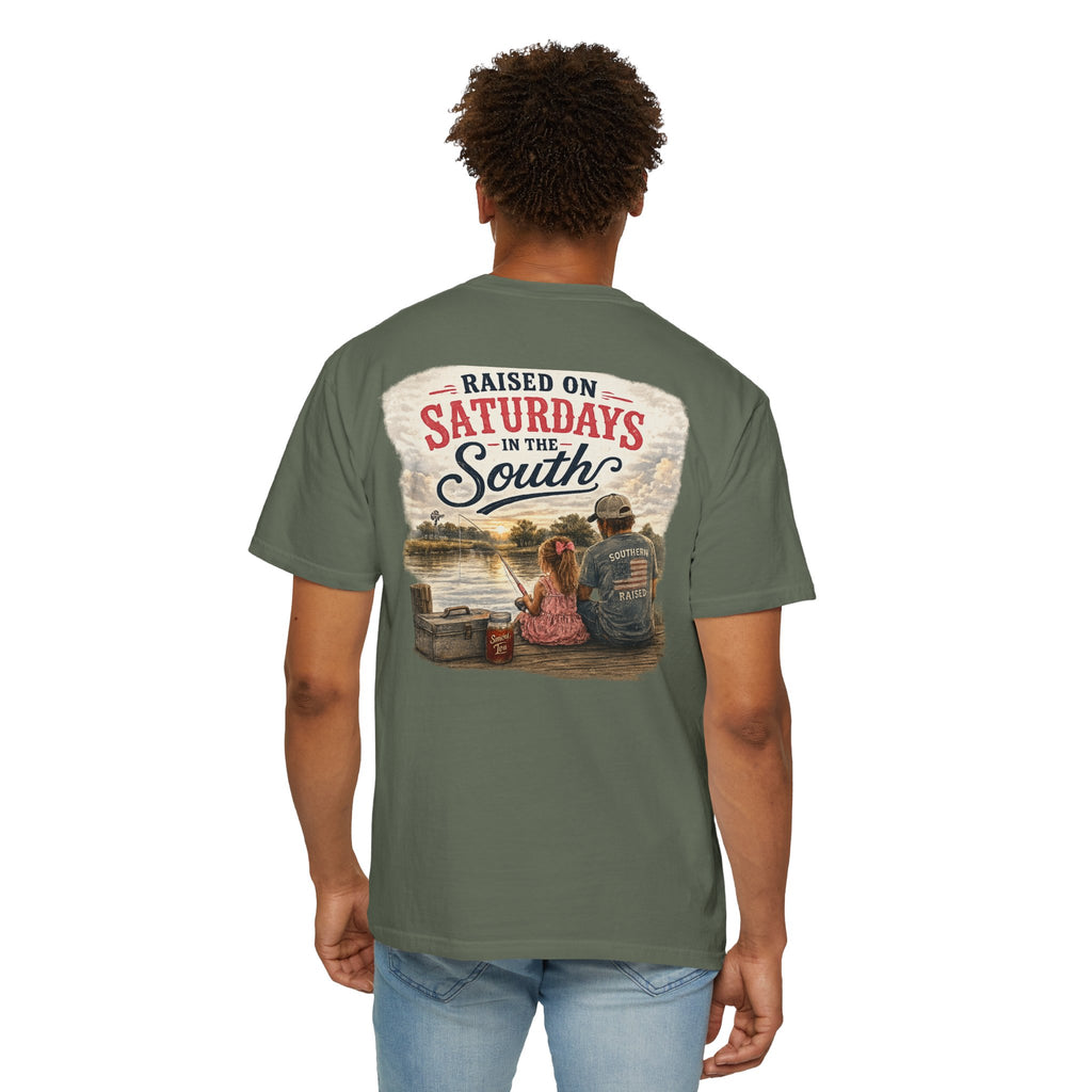 Raised On Saturdays In The South-Girl Dad Fishing Buddies-Father's Day Collection