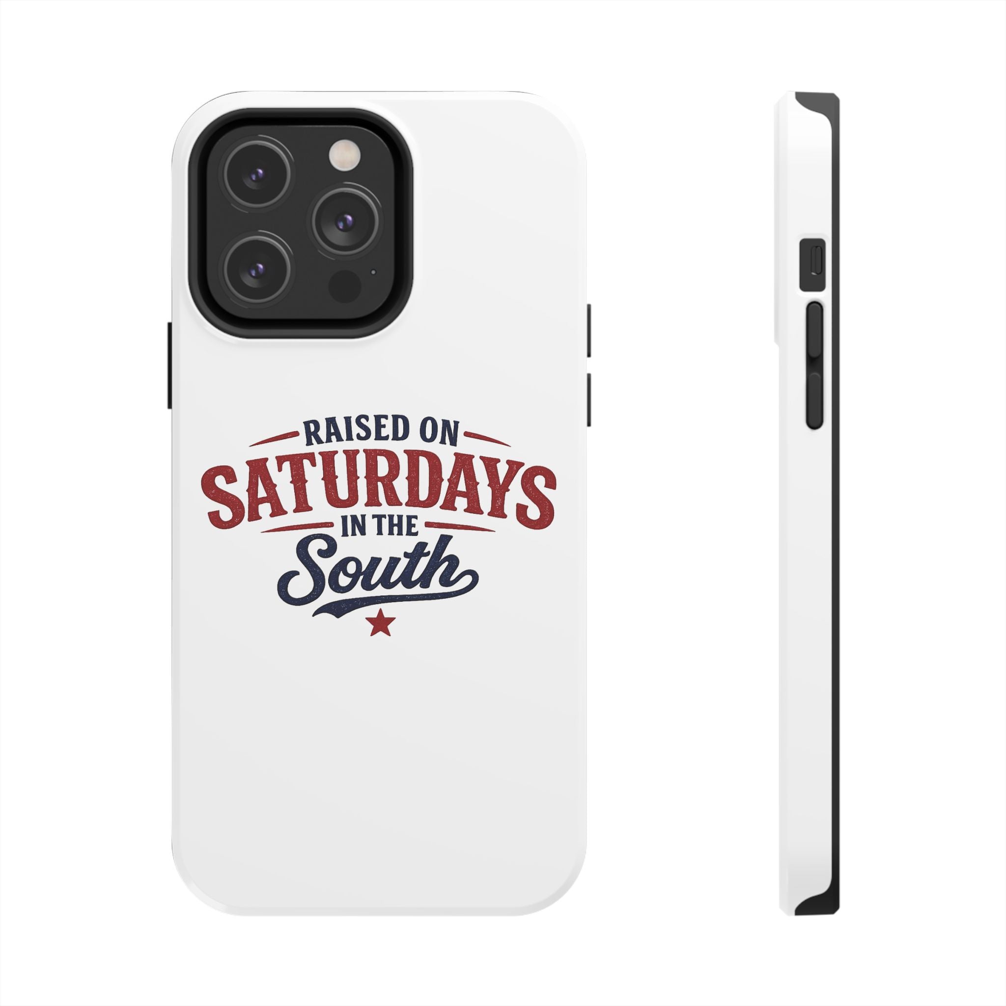 Raised On Saturdays In The South Phone Case- (white)