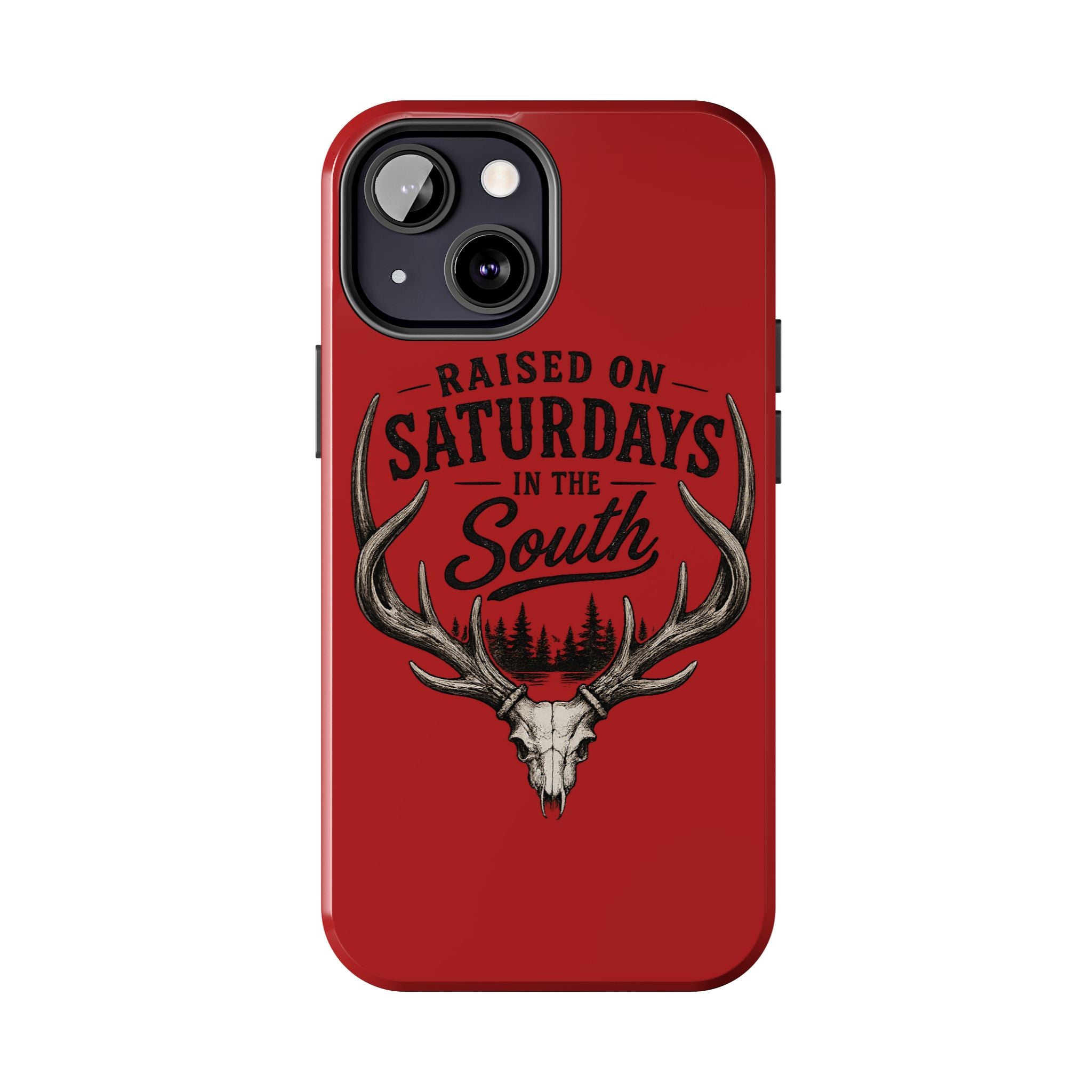 Raised On Saturdays In The South Phone Case-Spread Runs Deep In The Woods-(red)
