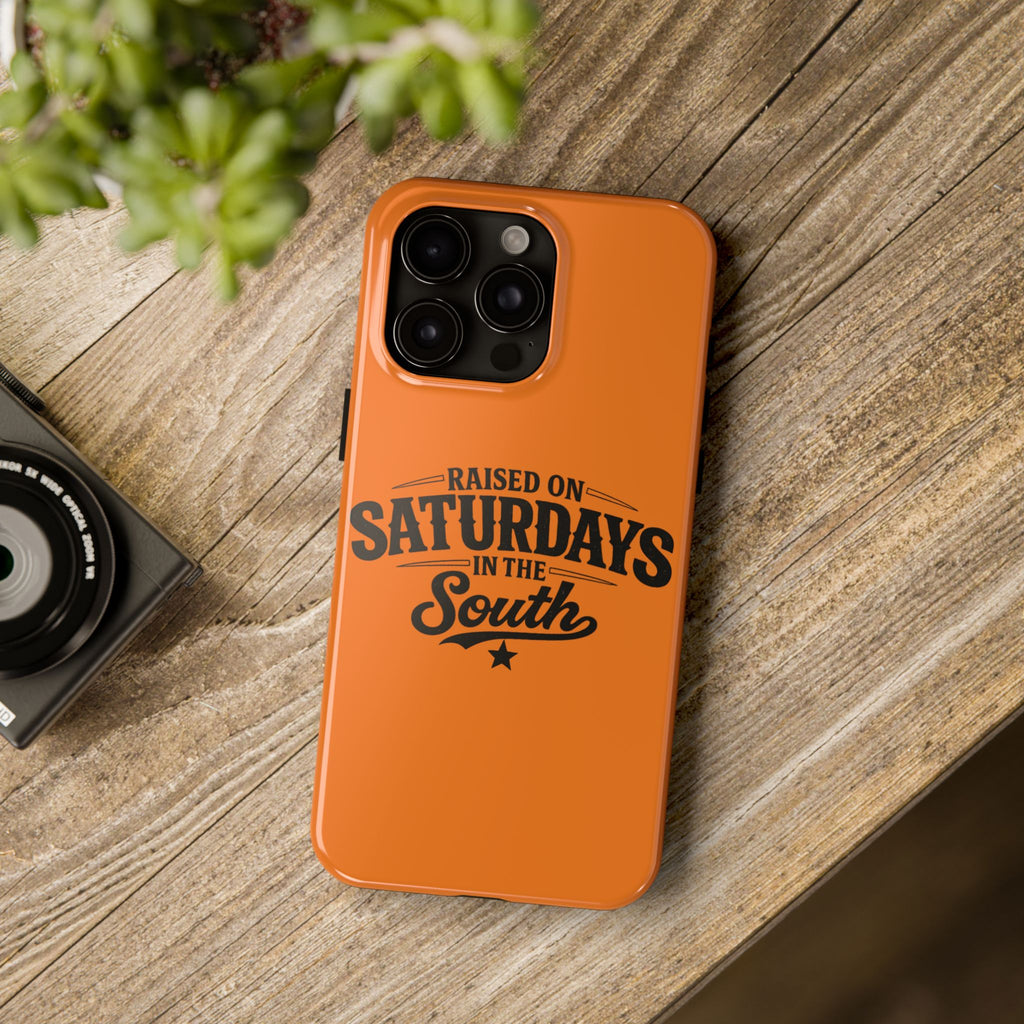 Raised On Saturdays In The South Phone Case-(orange)