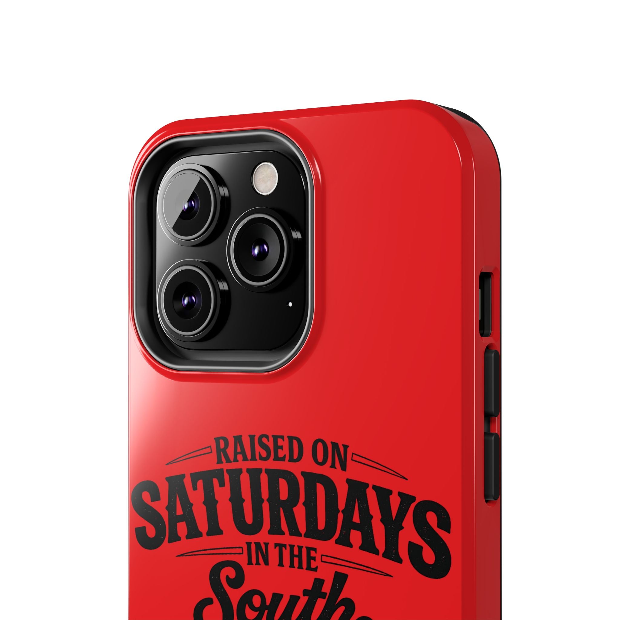 Raised On Saturdays In The South Phone Case-(red)
