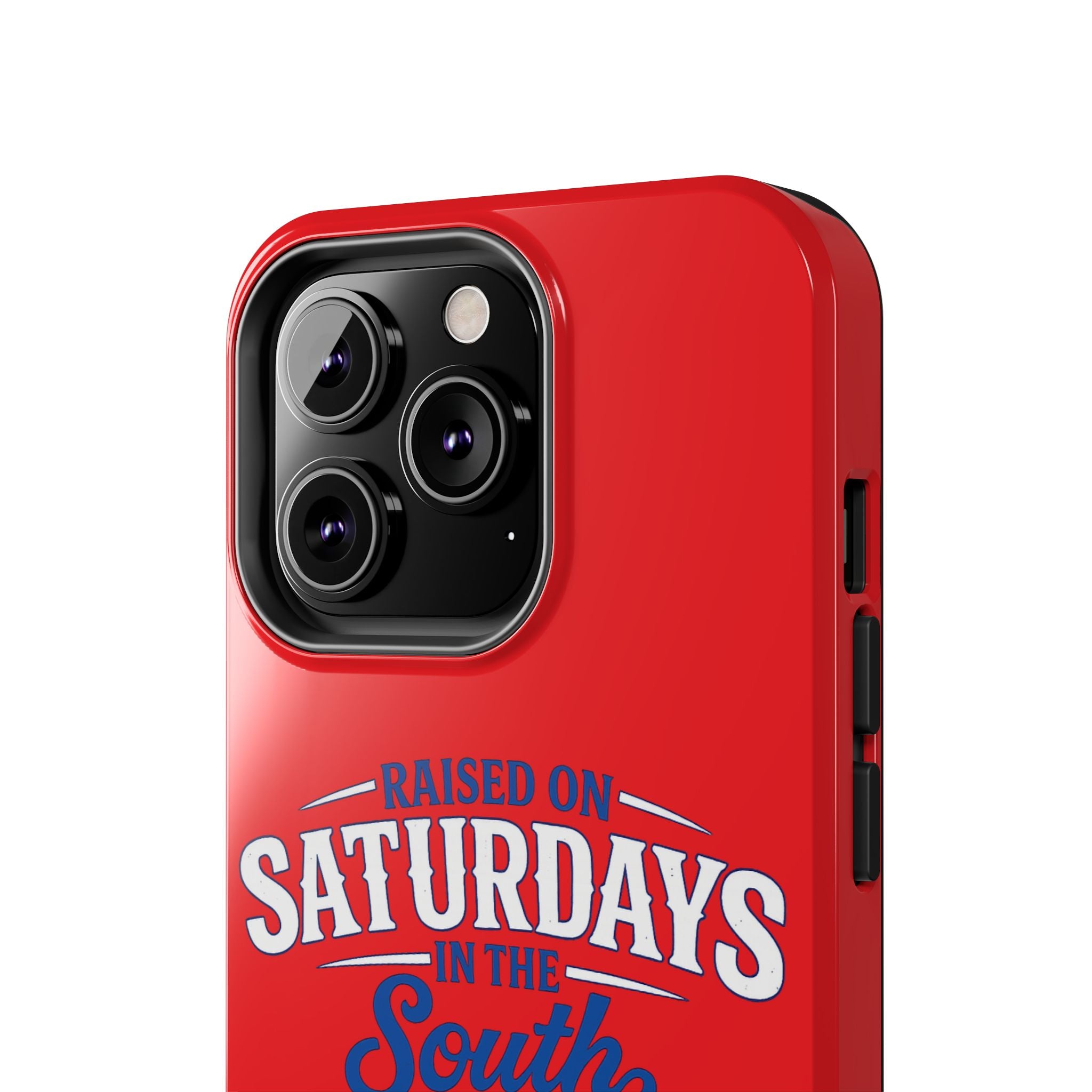 Raised On Saturdays In The South Phone Case-(red)