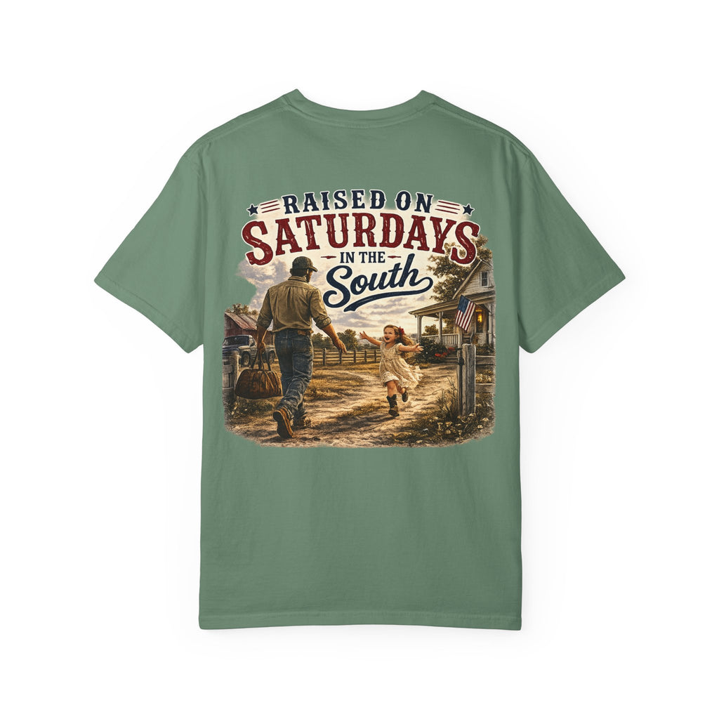 "Raised On Saturdays In The South" Girl Dad "Daddy's Home"