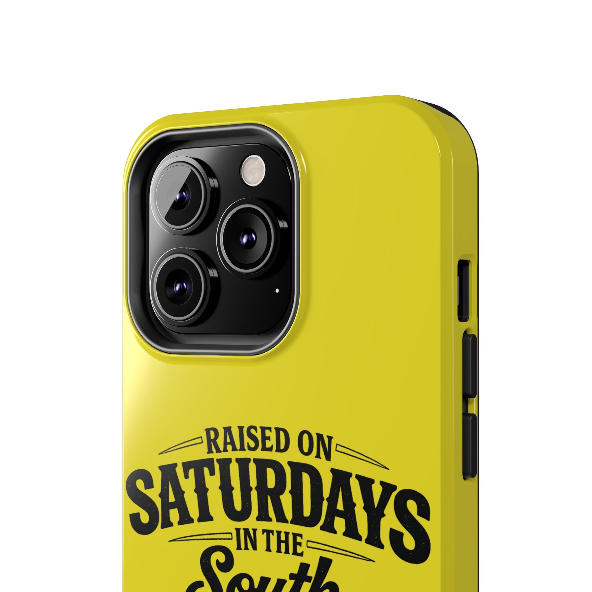 Raised On Saturdays In The South Phone Case-(yellow)