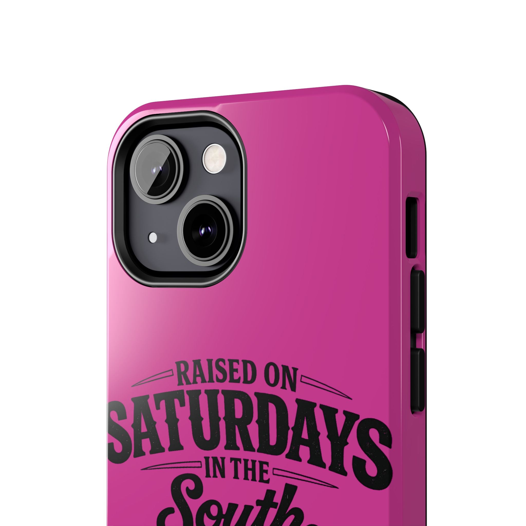 Raised On Saturdays In The South Phone Case-(pink)