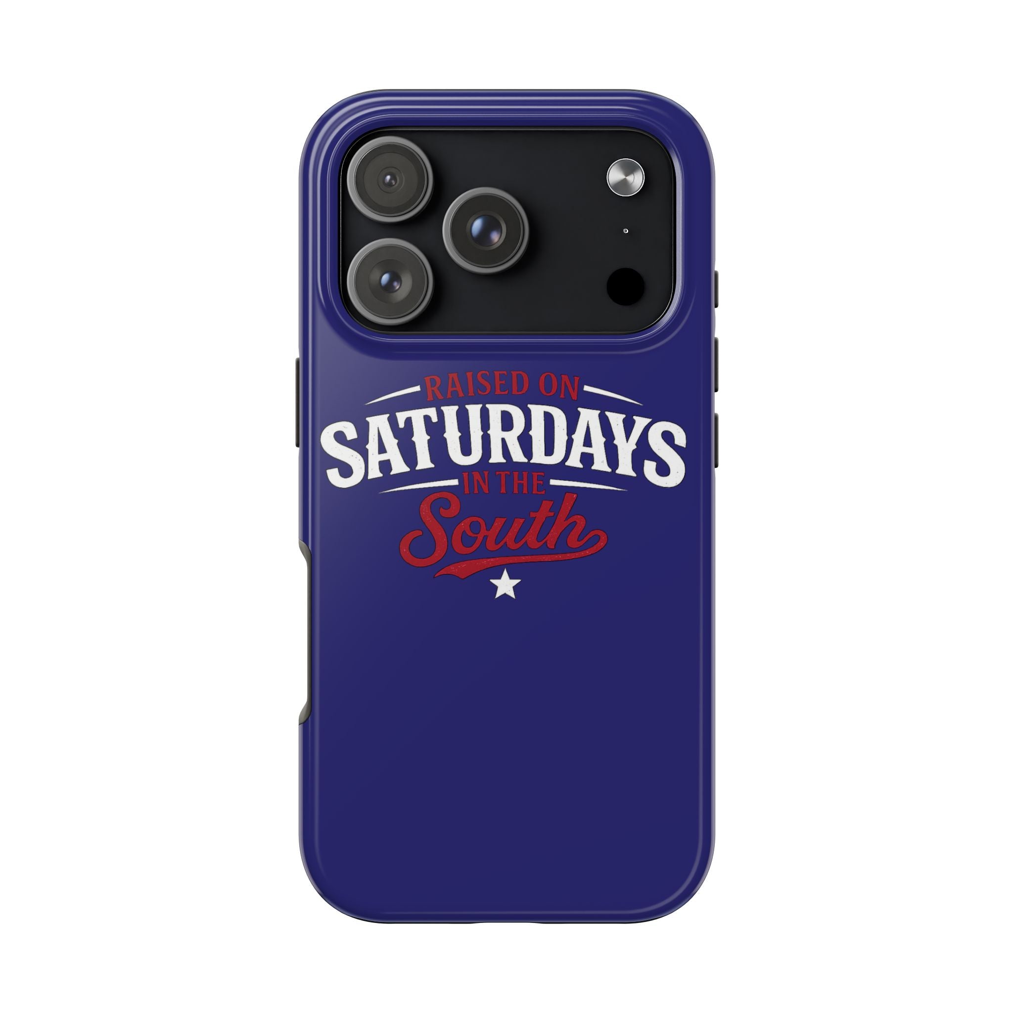 Raised on Saturdays in the South Phone Case-(blue)