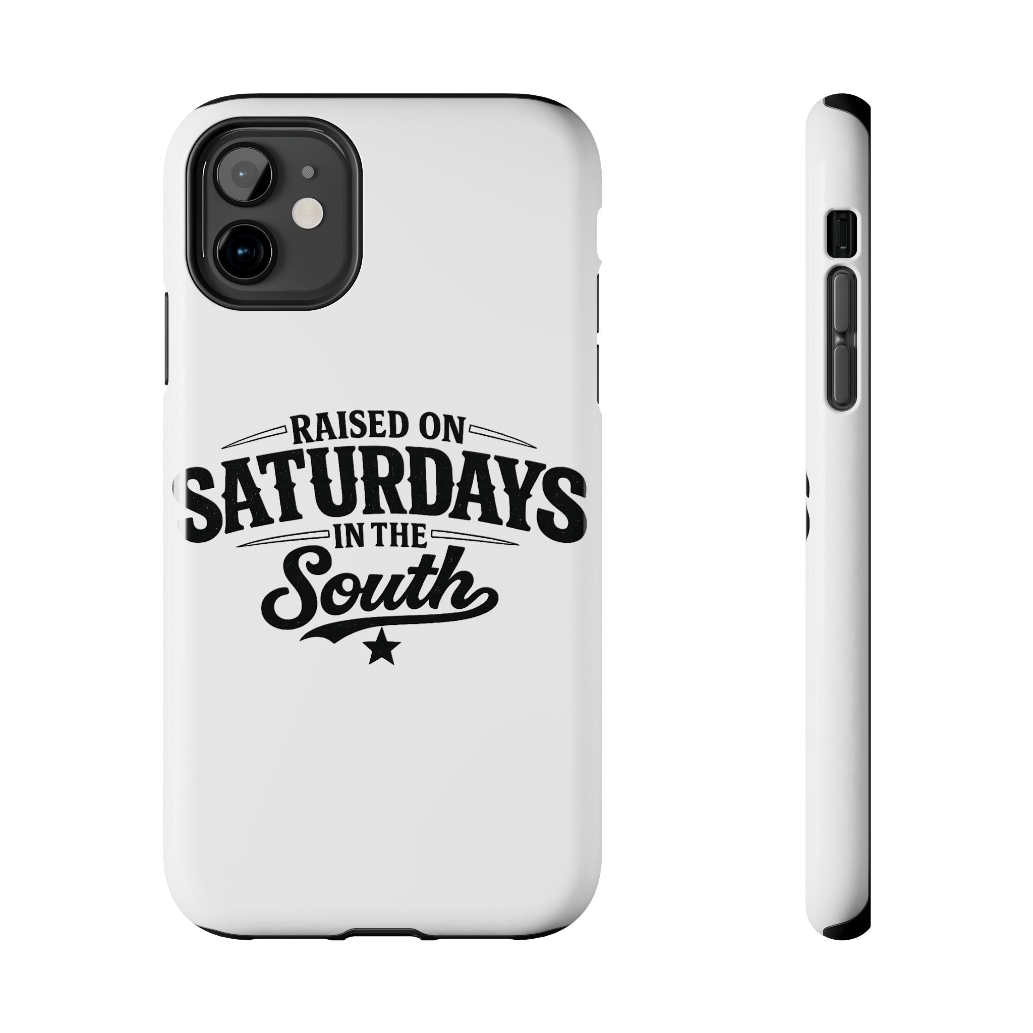 Raised On Saturdays In The South Phone Case-(white)