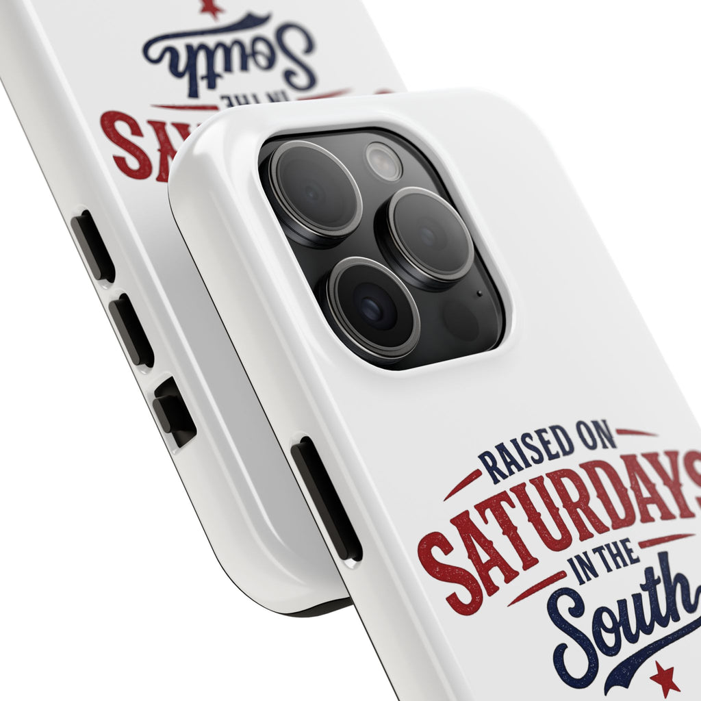 Raised On Saturdays In The South Phone Case- (white)