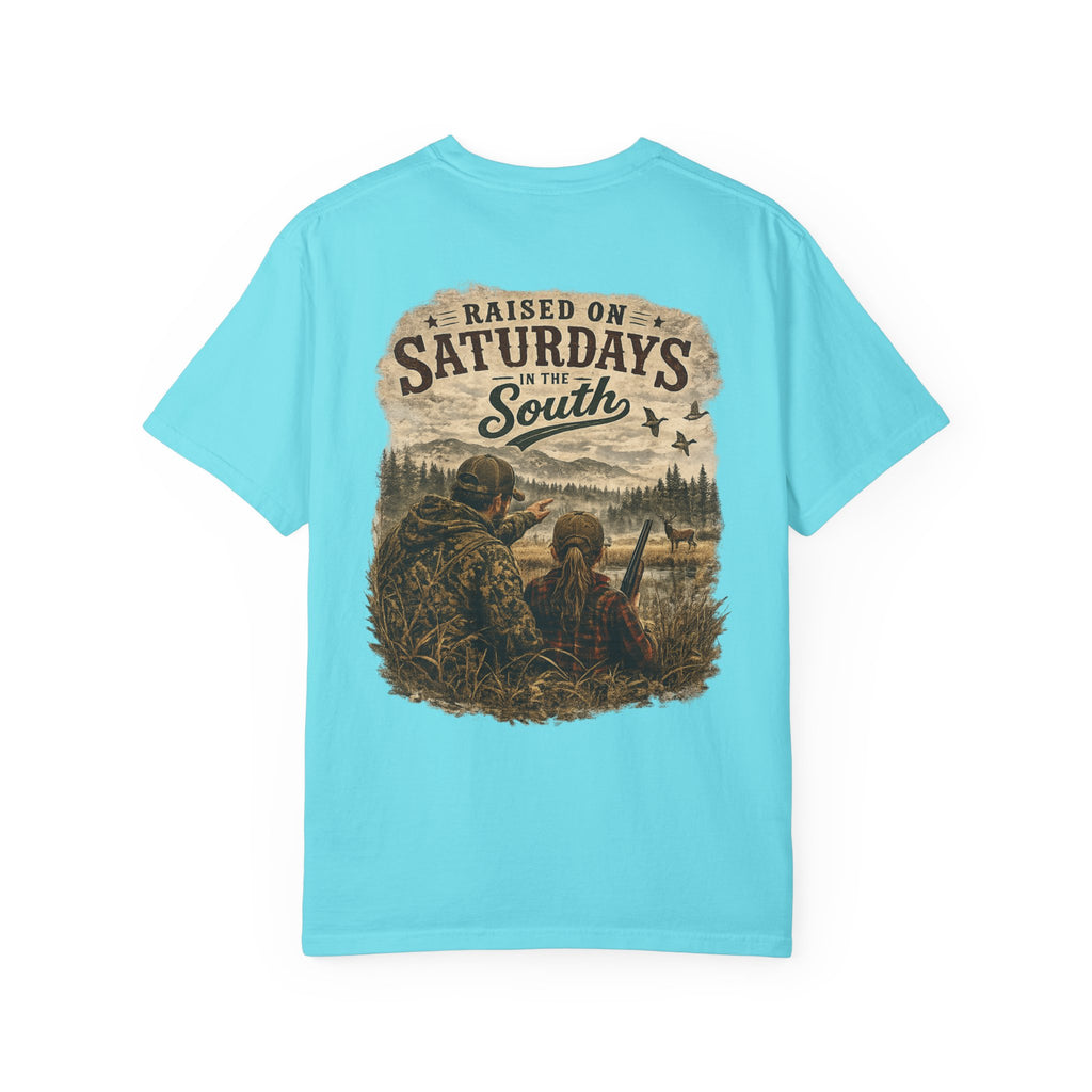 Raised On Saturdays In The South T-Shirt — Girl Dad Hunting Buddies