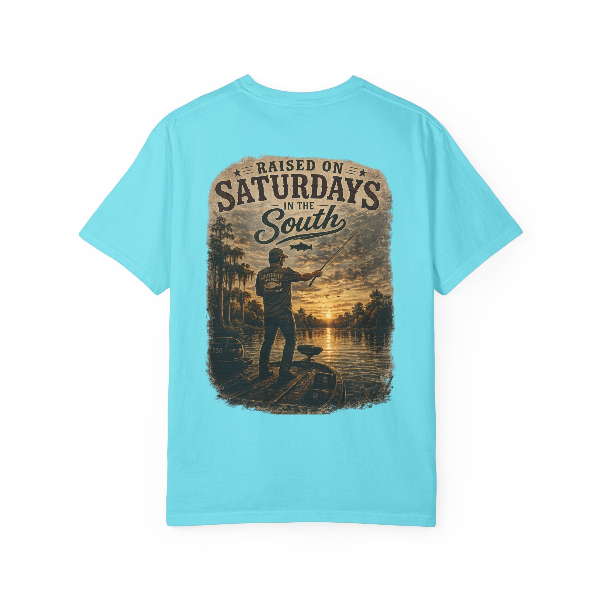 Raised On Saturdays In The South T-Shirt — Saturdays Are Made For Fishin