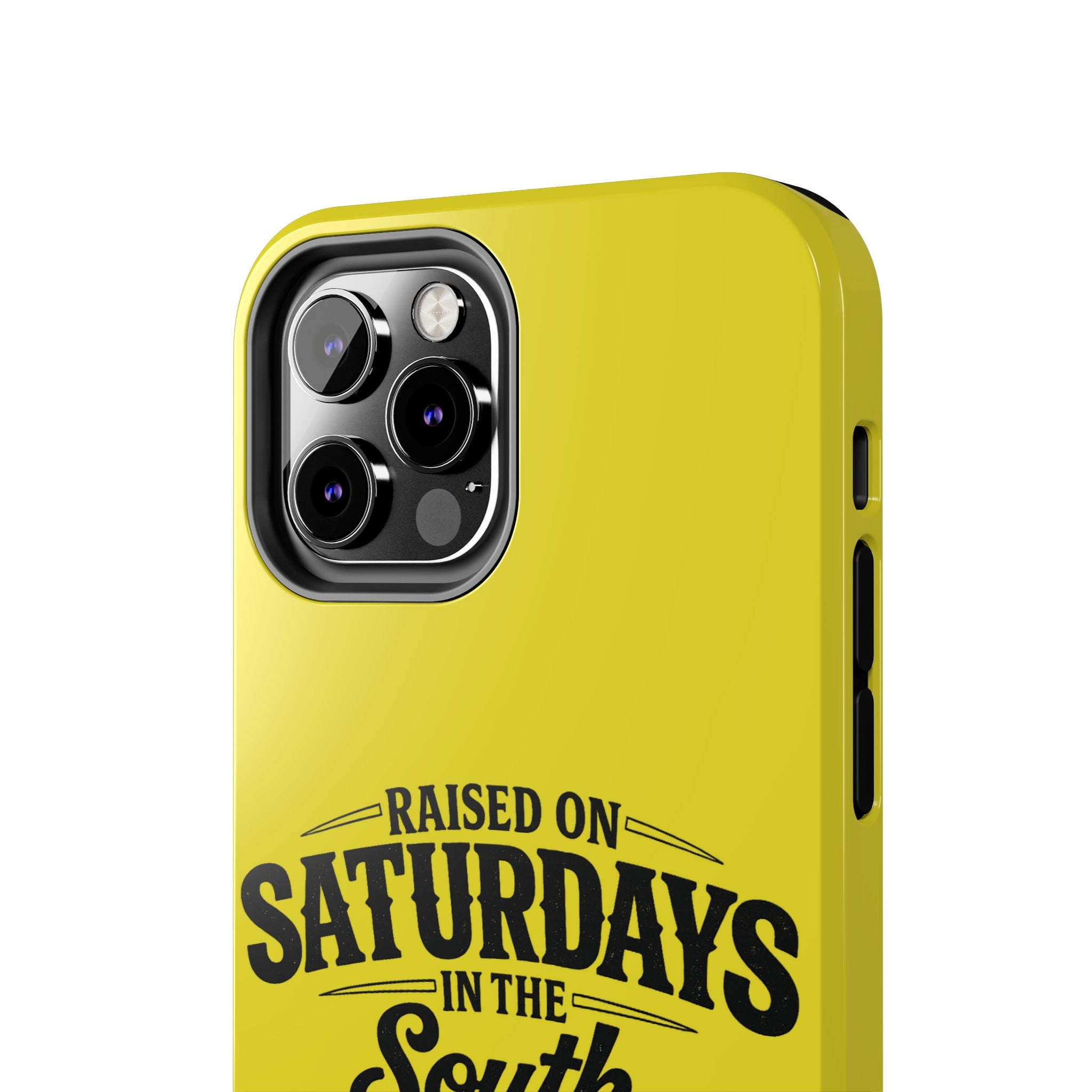 Raised On Saturdays In The South Phone Case-(yellow)