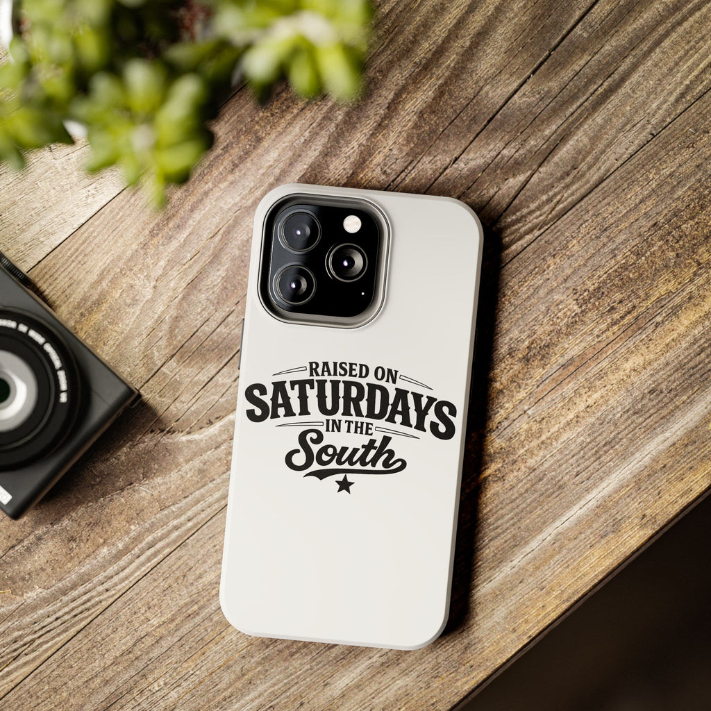 Raised On Saturdays In The South Phone Case-(white)