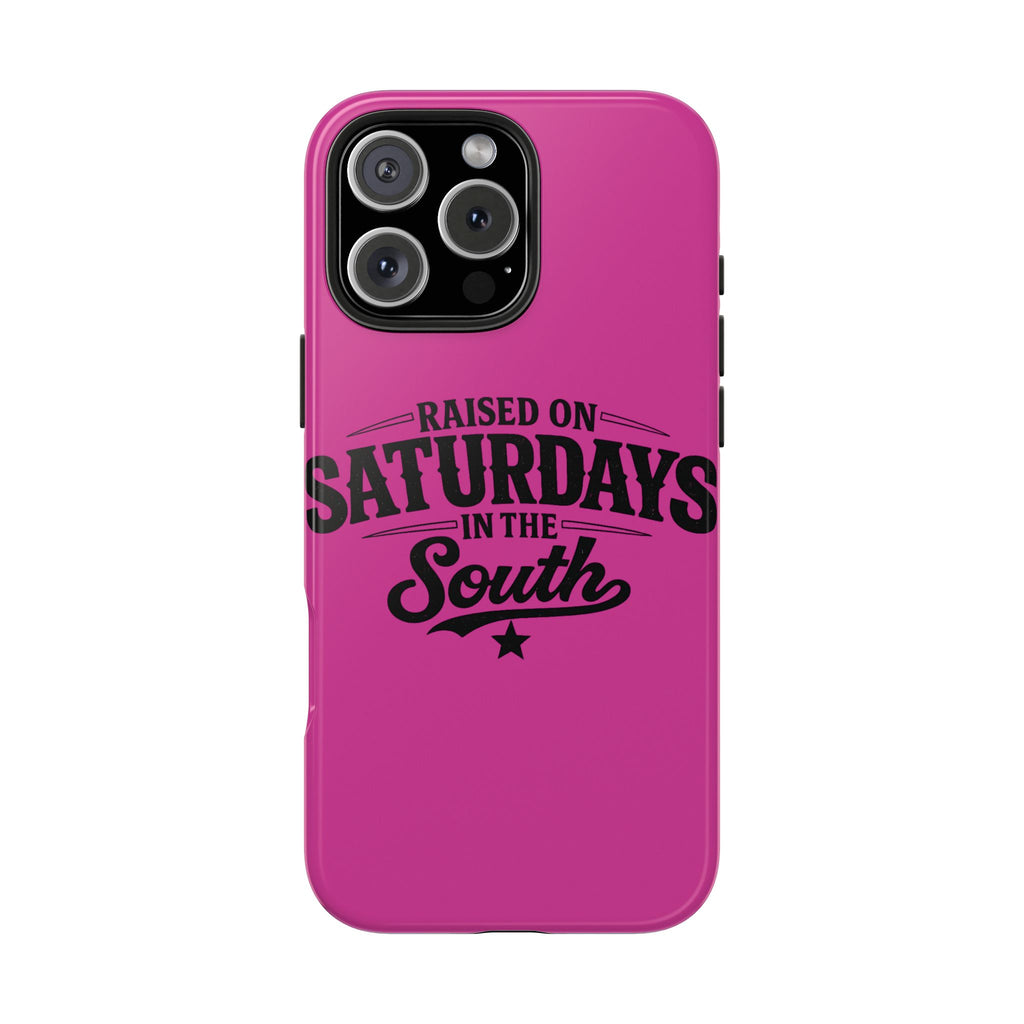 Raised On Saturdays In The South Phone Case-(pink)