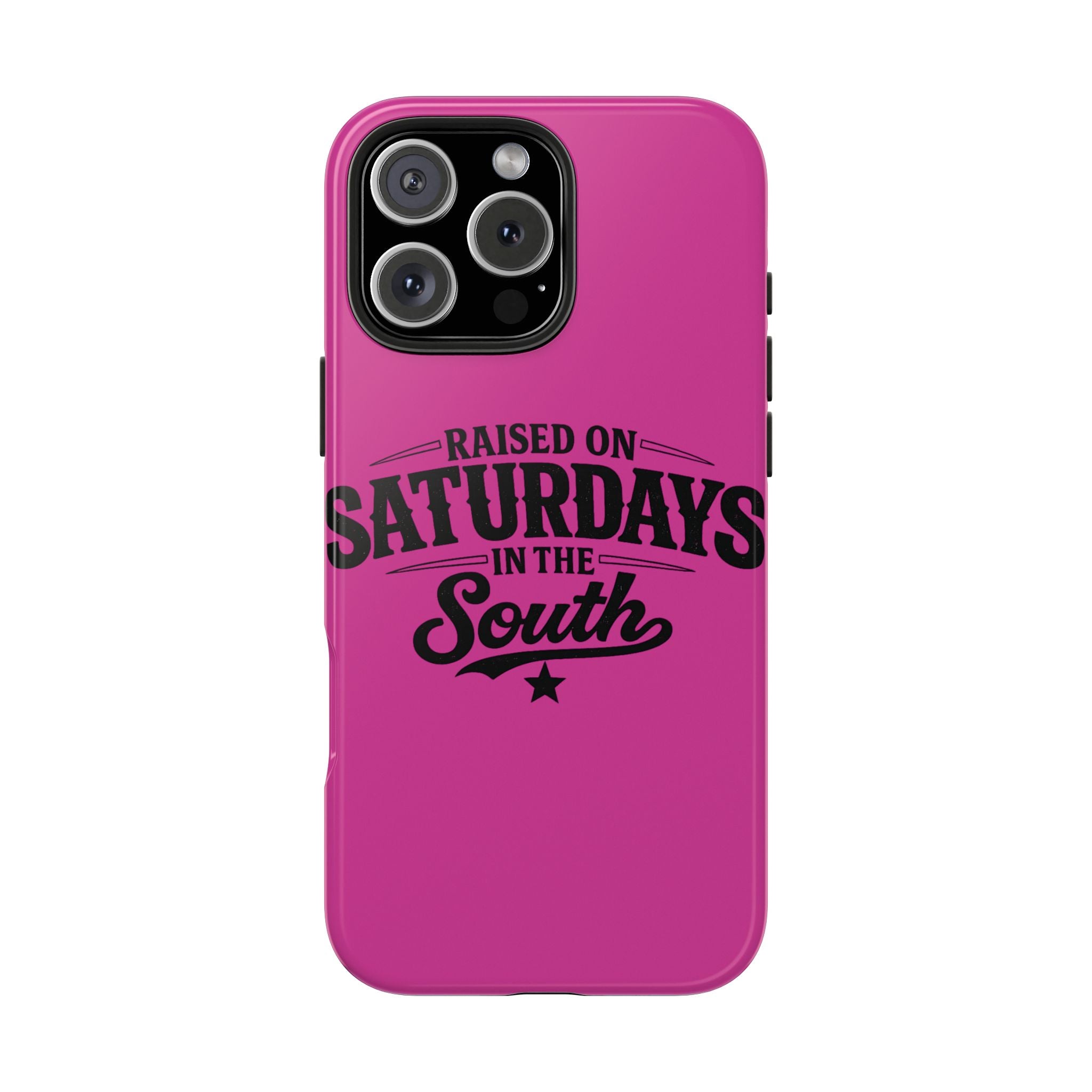 Raised On Saturdays In The South Phone Case-(pink)