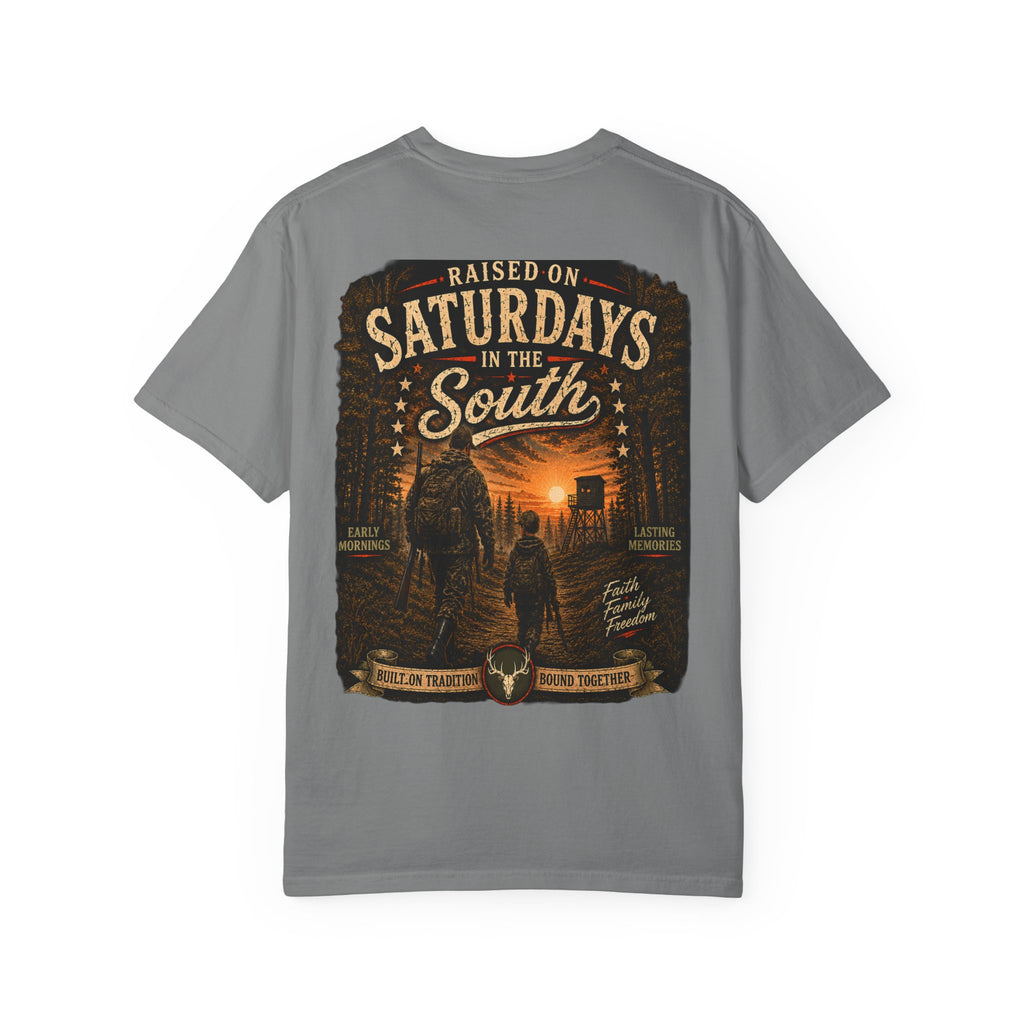 "Raised On Saturdays In The South" Hunting Buddies