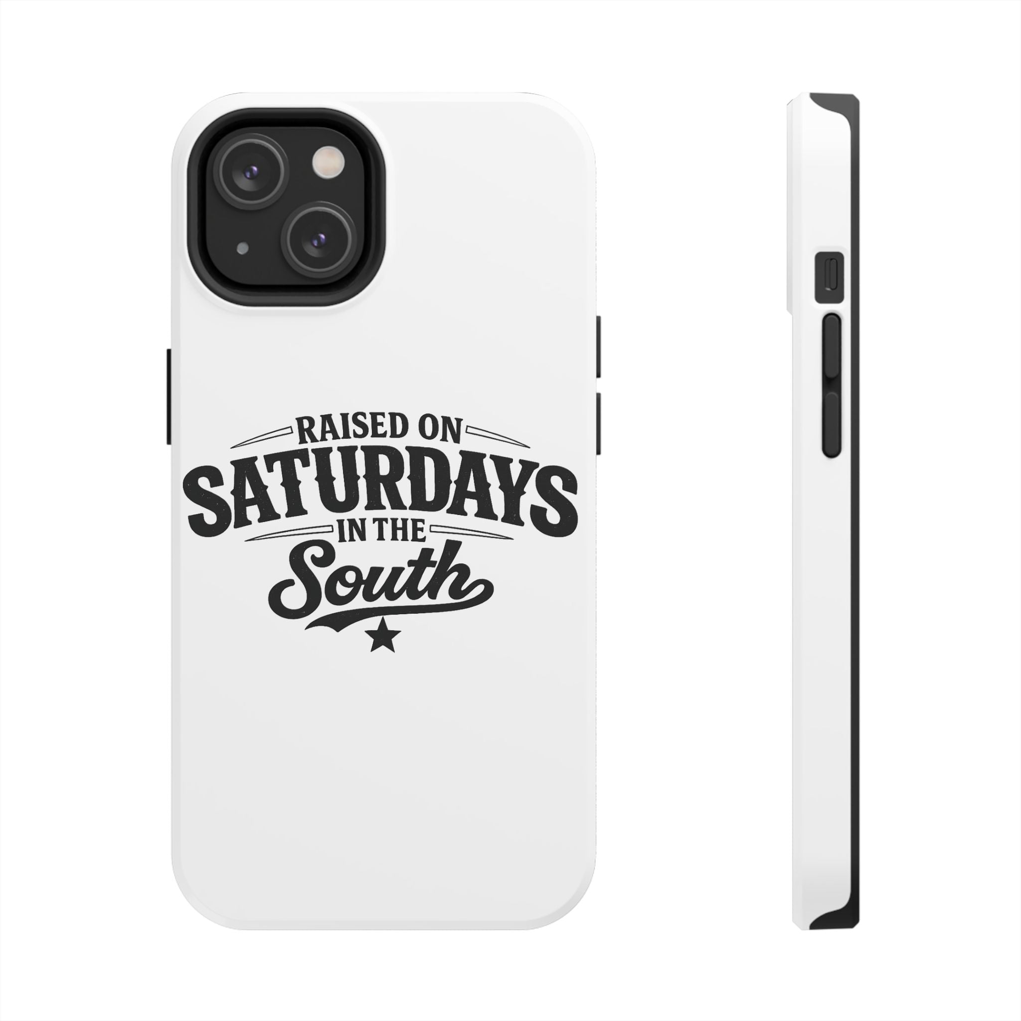Raised On Saturdays In The South Phone Case-(white)