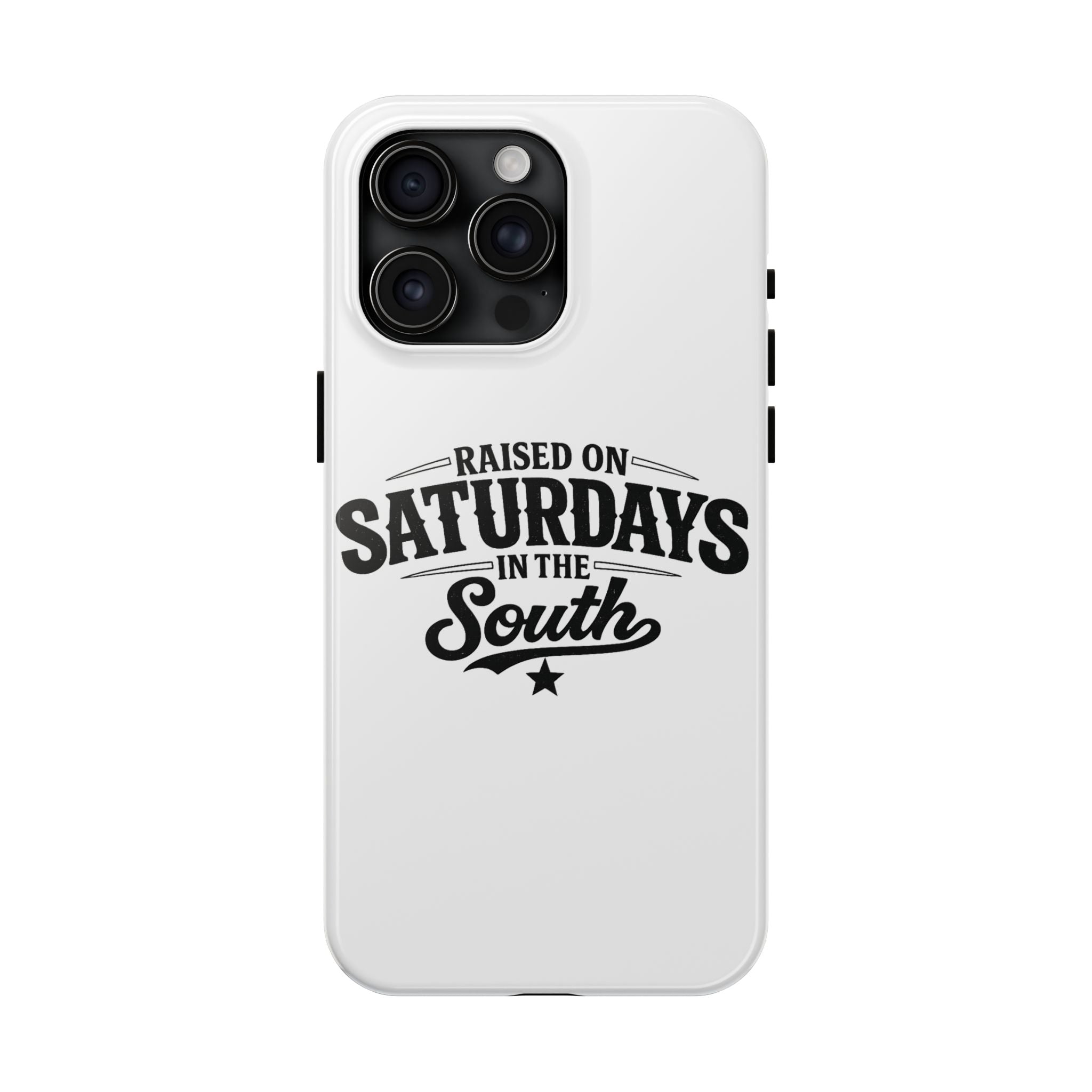 Raised On Saturdays In The South Phone Case-(white)