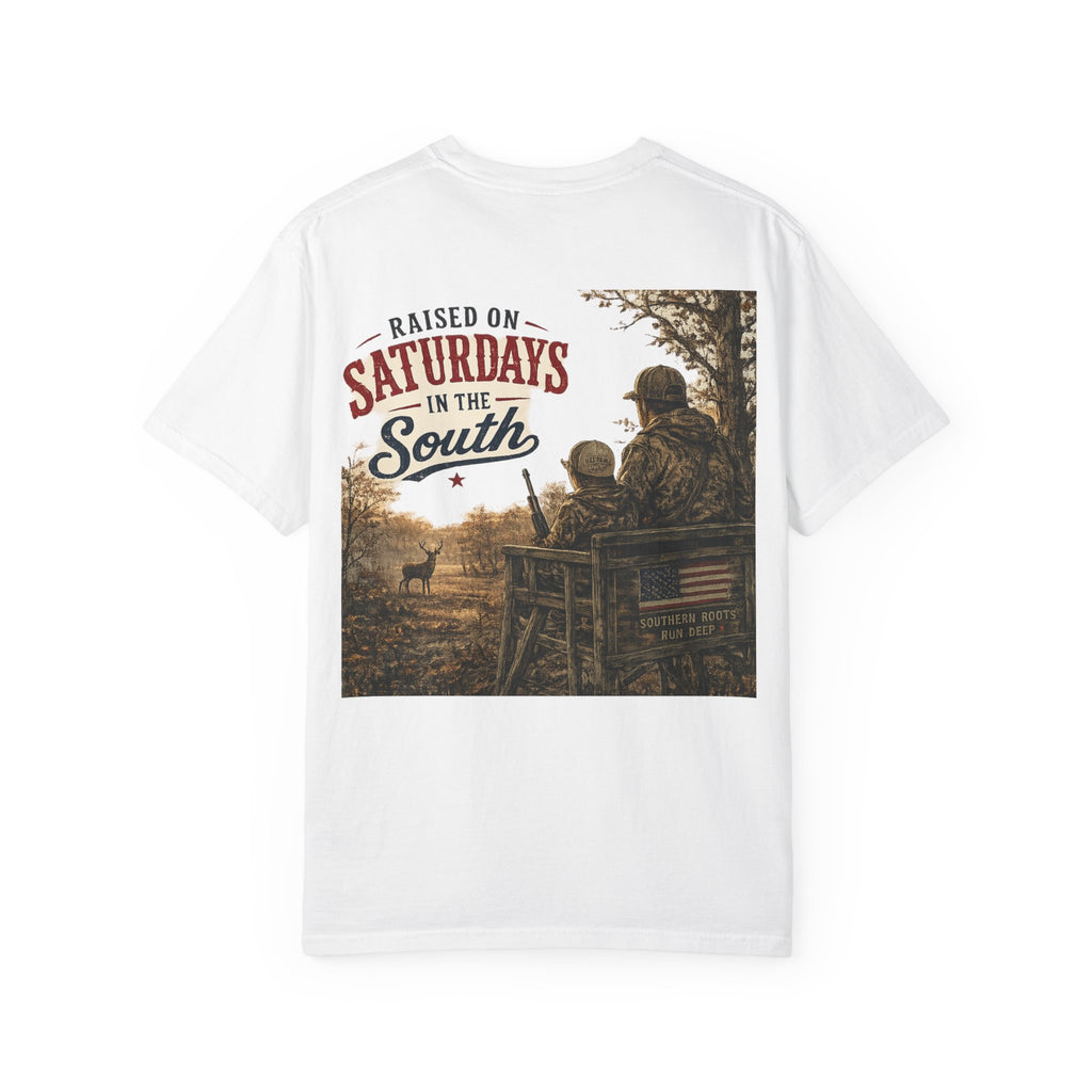 Raised On Saturdays In The South T-Shirt- Early Morning Hunts