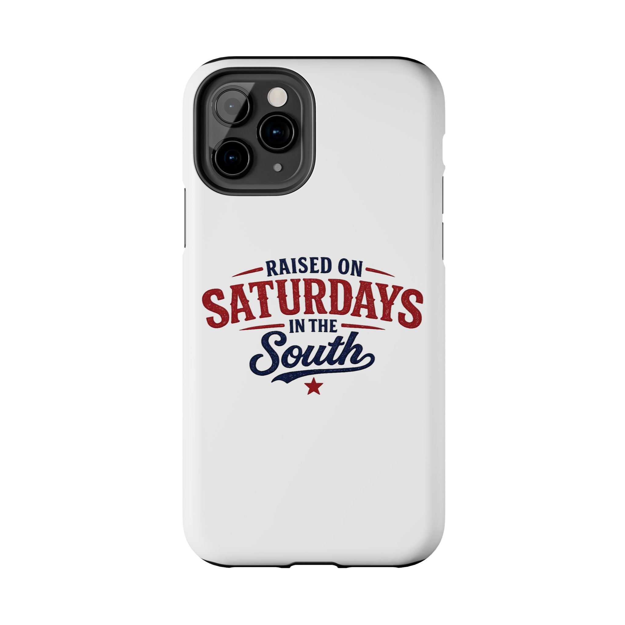Raised On Saturdays In The South Phone Case- (white)