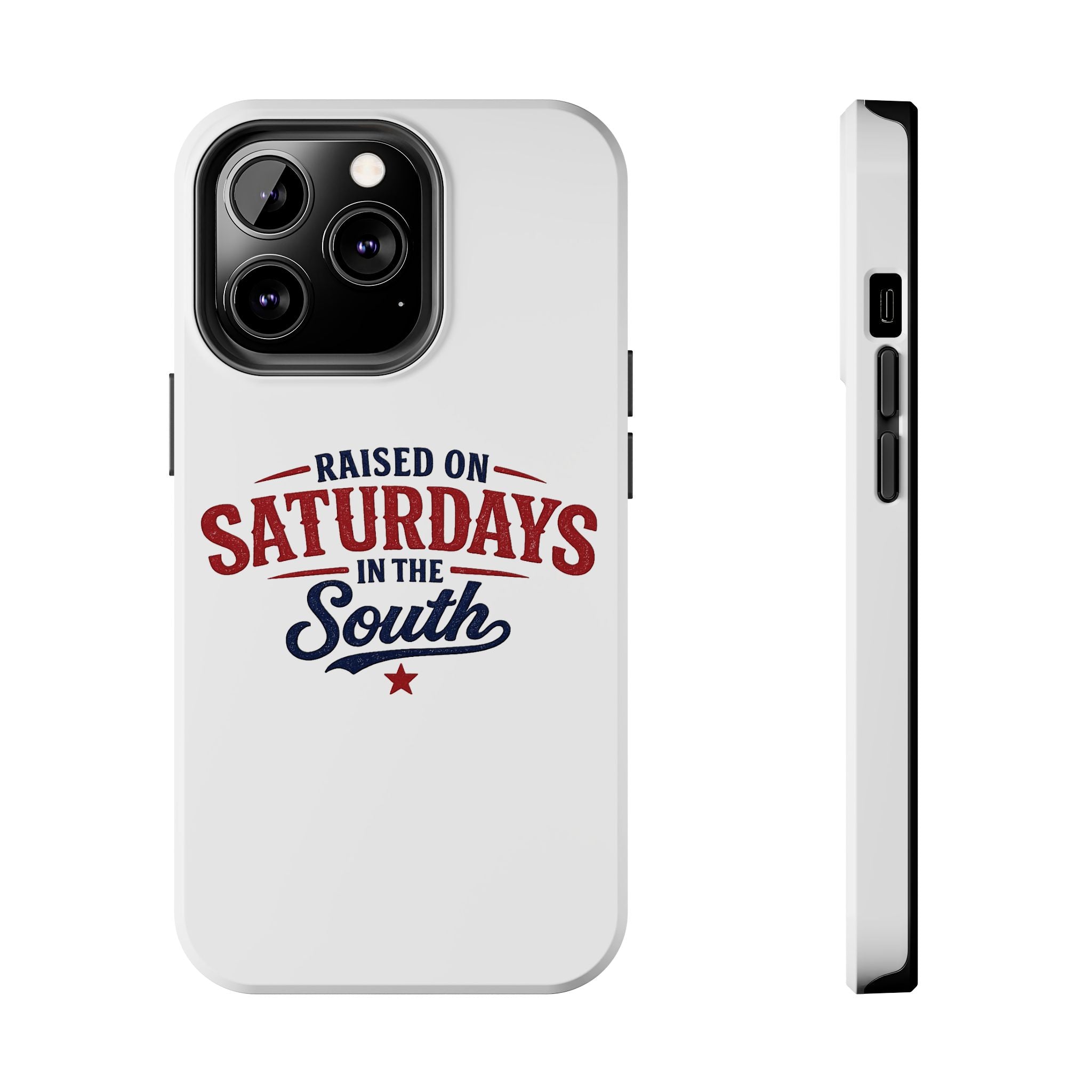 Raised On Saturdays In The South Phone Case- (white)