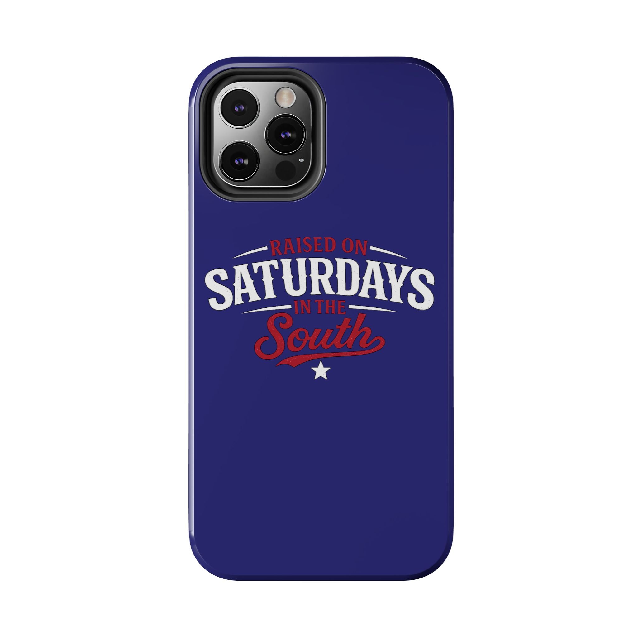 Raised on Saturdays in the South Phone Case-(blue)