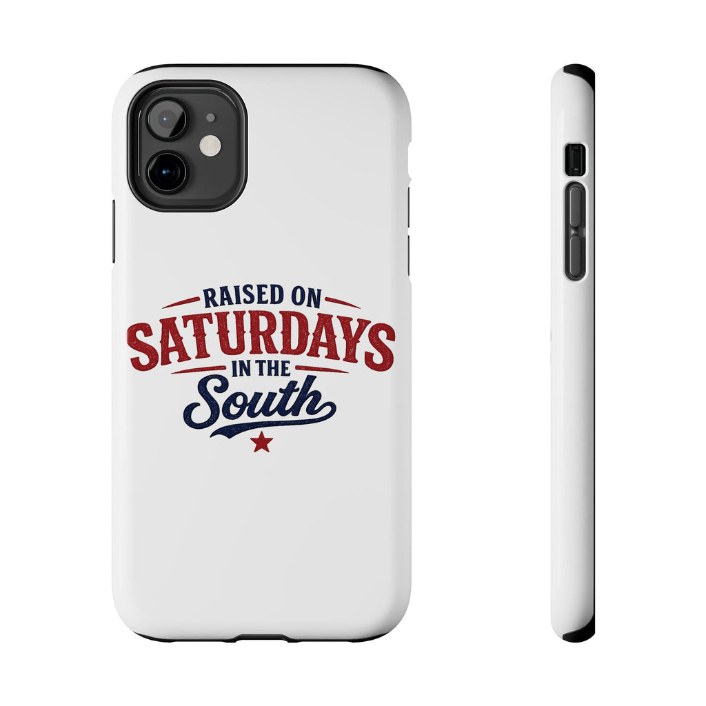Raised On Saturdays In The South Phone Case- (white)