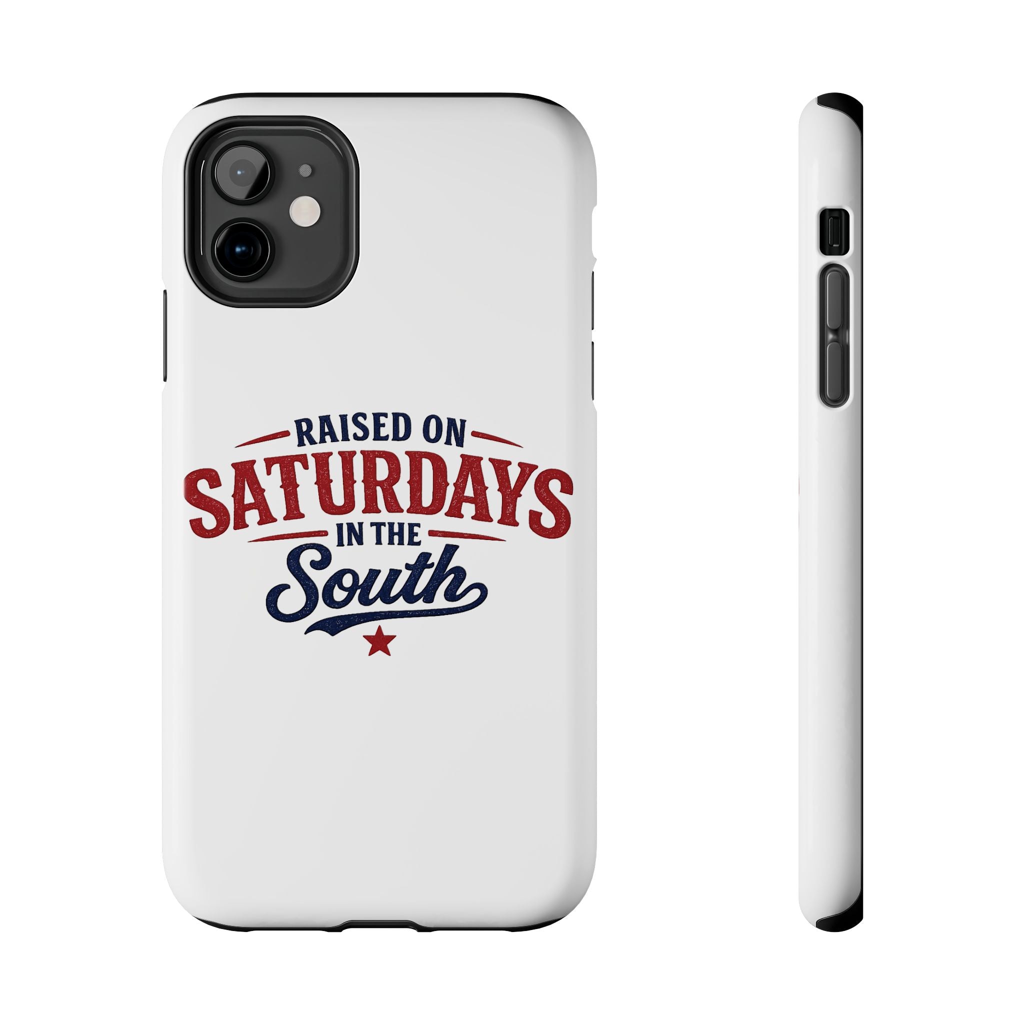 Raised On Saturdays In The South Phone Case- (white)