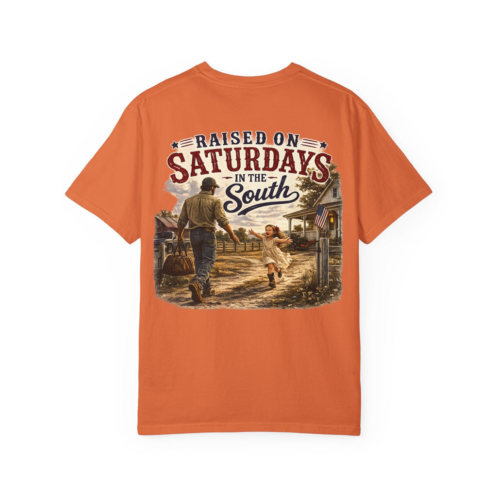 "Raised On Saturdays In The South" Girl Dad "Daddy's Home"