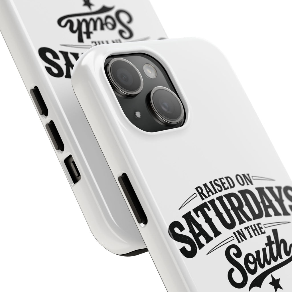 Raised On Saturdays In The South Phone Case-(white)