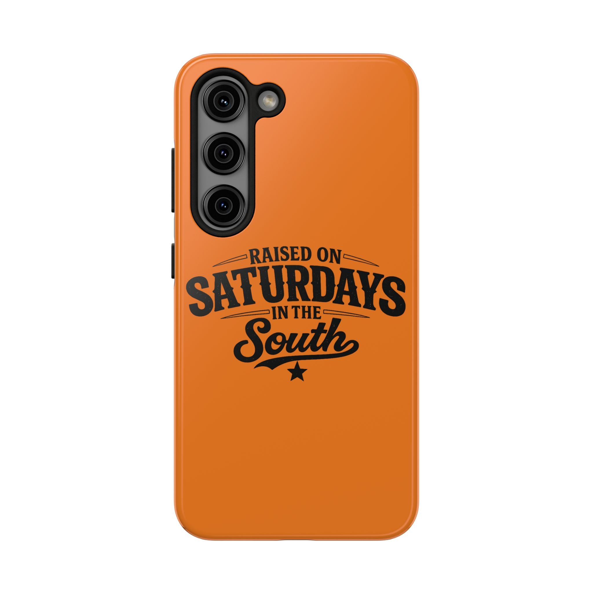 Raised On Saturdays In The South Phone Case-(orange)