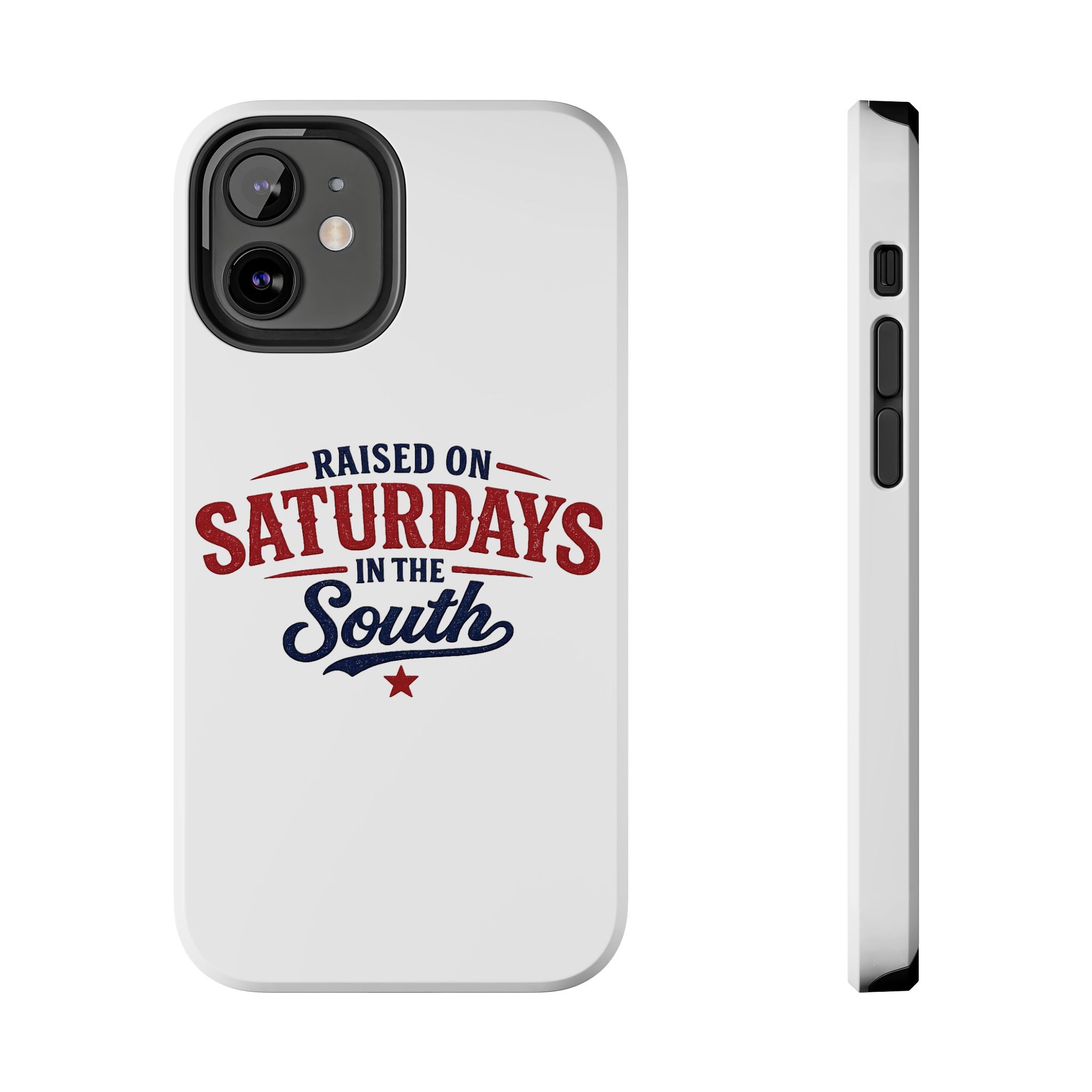 Raised On Saturdays In The South Phone Case- (white)