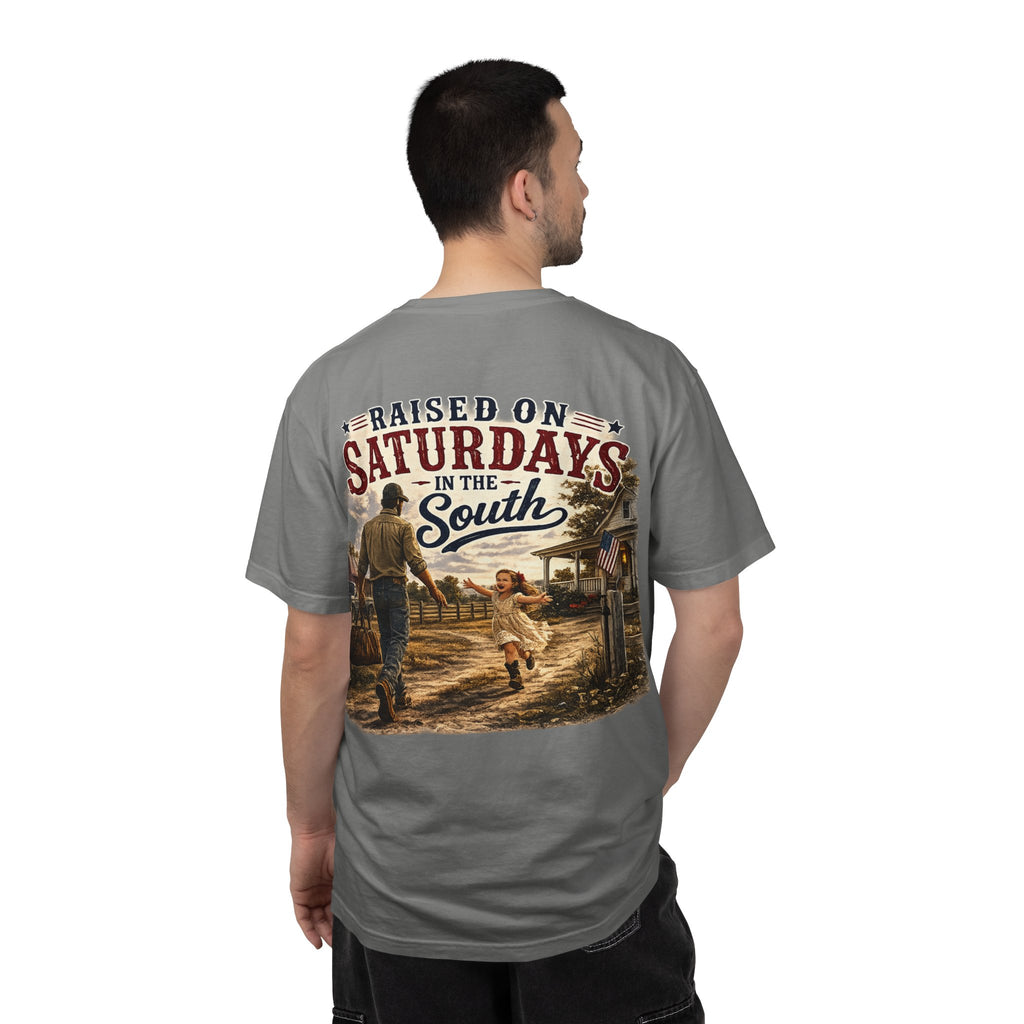 "Raised On Saturdays In The South" Girl Dad "Daddy's Home"