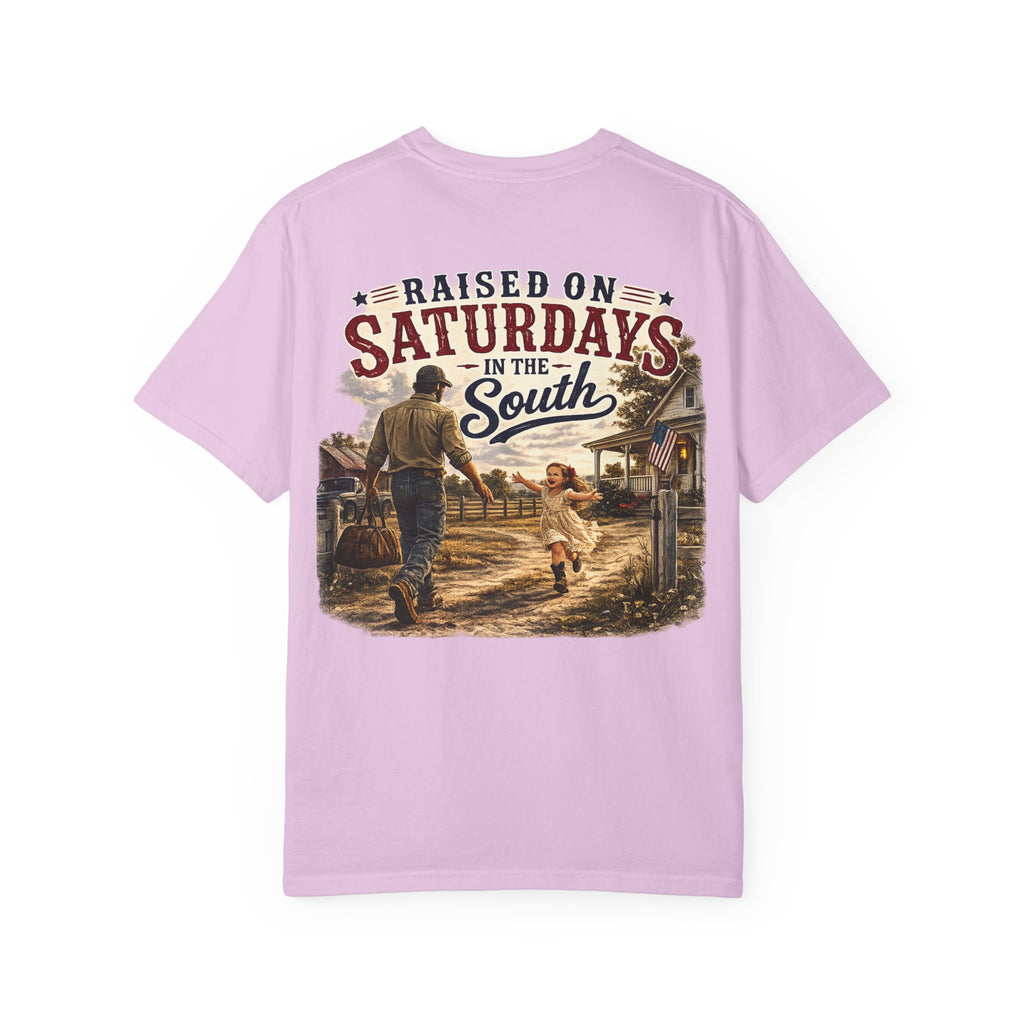 "Raised On Saturdays In The South" Girl Dad "Daddy's Home"