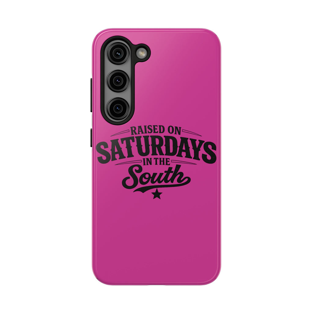 Raised On Saturdays In The South Phone Case-(pink)
