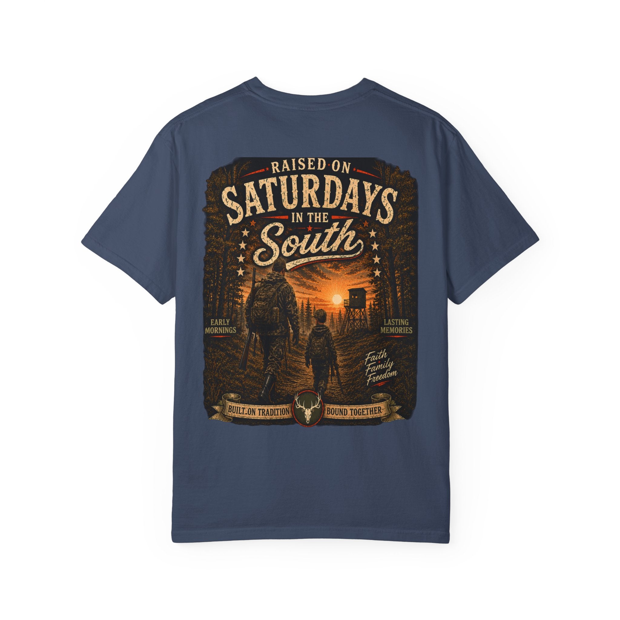 "Raised On Saturdays In The South" Hunting Buddies