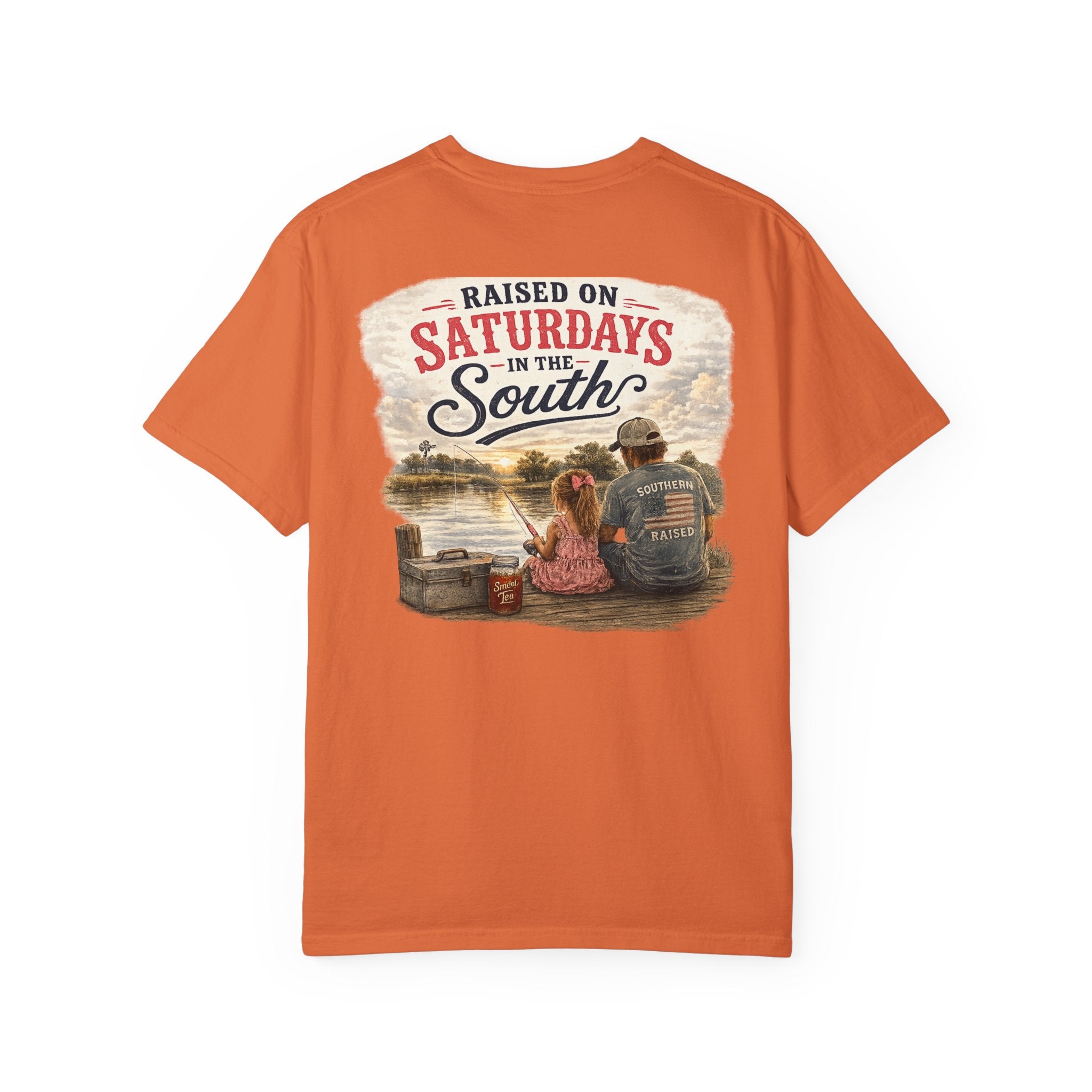 Raised On Saturdays In The South-Girl Dad Fishing Buddies-Father's Day Collection