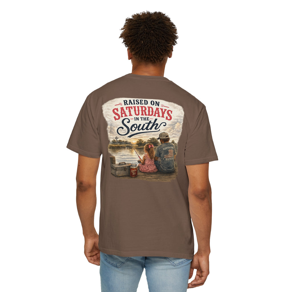 Raised On Saturdays In The South-Girl Dad Fishing Buddies-Father's Day Collection