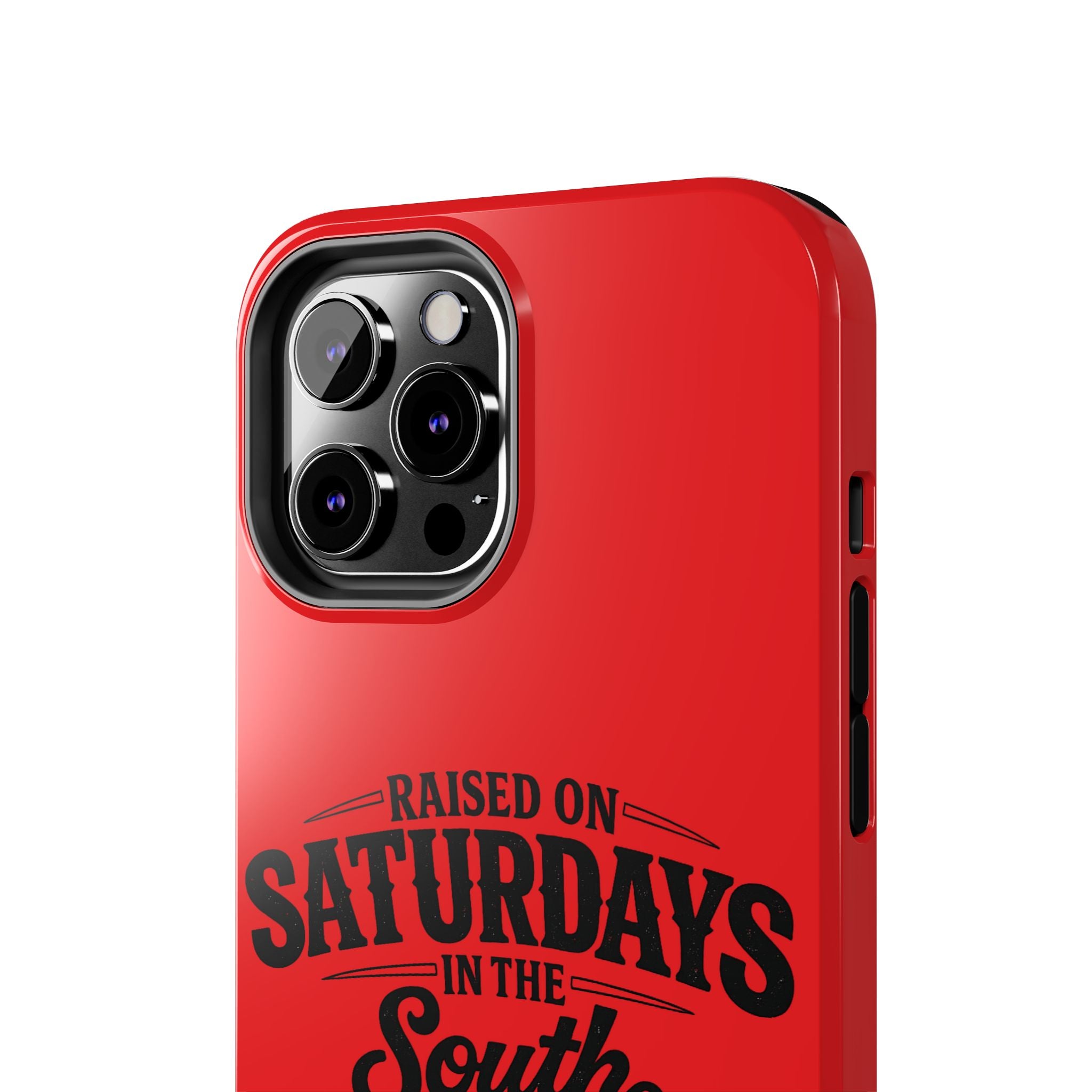 Raised On Saturdays In The South Phone Case-(red)