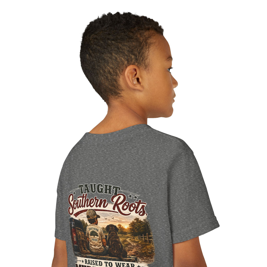 "Taught Southern Roots, Raised to Wear Muddy Boots"