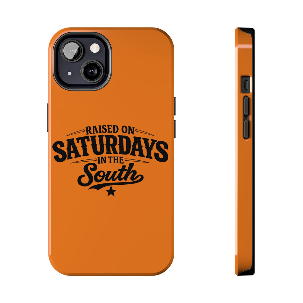 Raised On Saturdays In The South Phone Case-(orange)