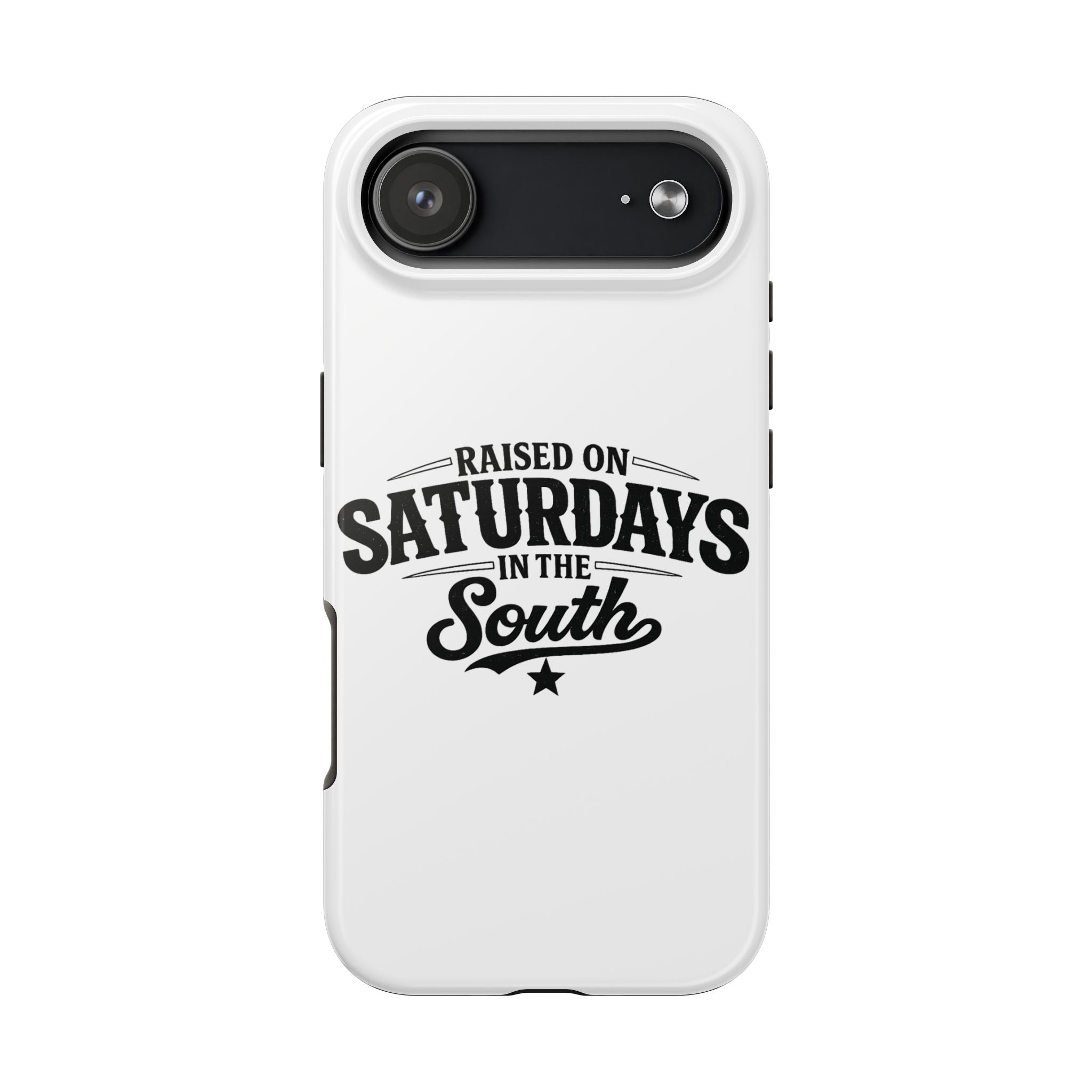 Raised On Saturdays In The South Phone Case-(white)