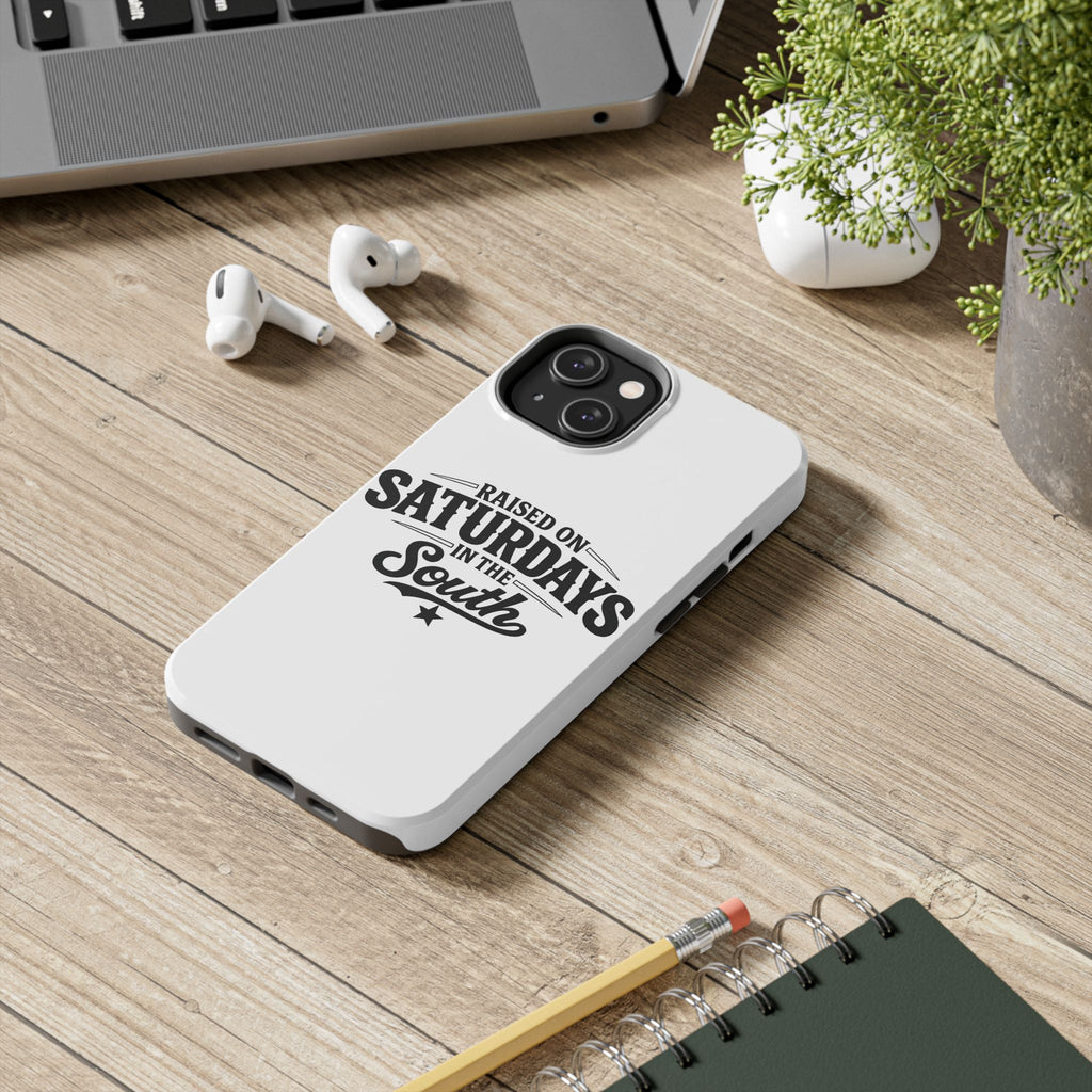 Raised On Saturdays In The South Phone Case-(white)